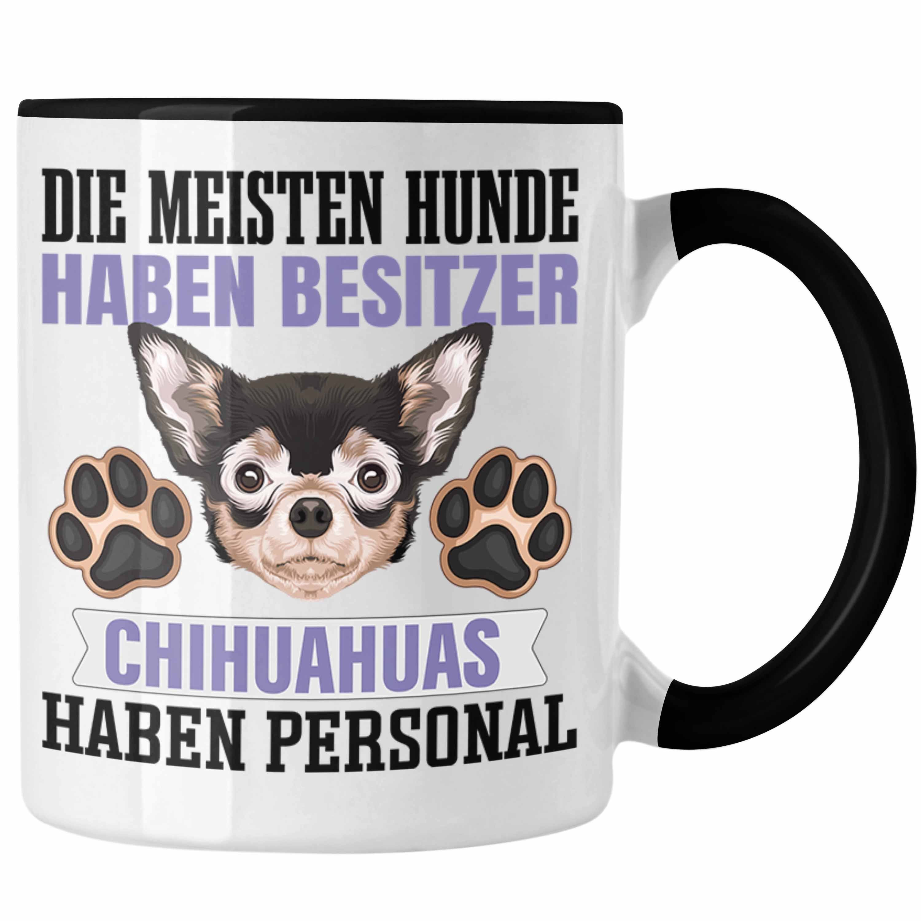 Geschenkidee Chihuahua Geschenk Schwarz Spruch Besitzer Trendation Tasse Tasse Lustiger Besitze