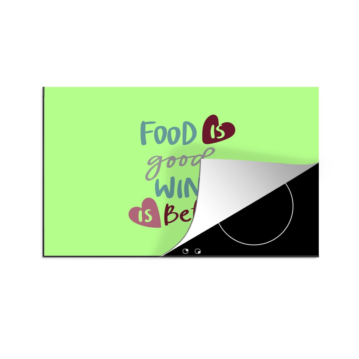MuchoWow Herdblende-/Abdeckplatte Essen ist für besser' ist gut, die küche, Induktionskochfeld - 81x52 Zitate cm, Vinyl, - Wein Schutz Grün Ceranfeldabdeckung Sprichwörter, tlg), - (1