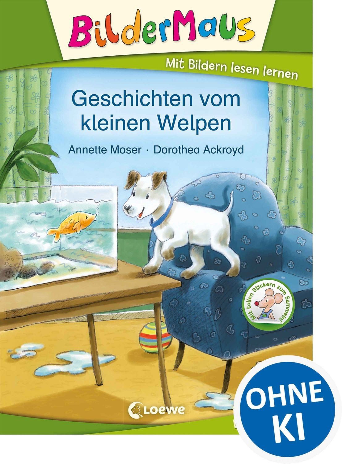 Bildermaus - Geschichten vom kleinen Welpen / Annette Moser