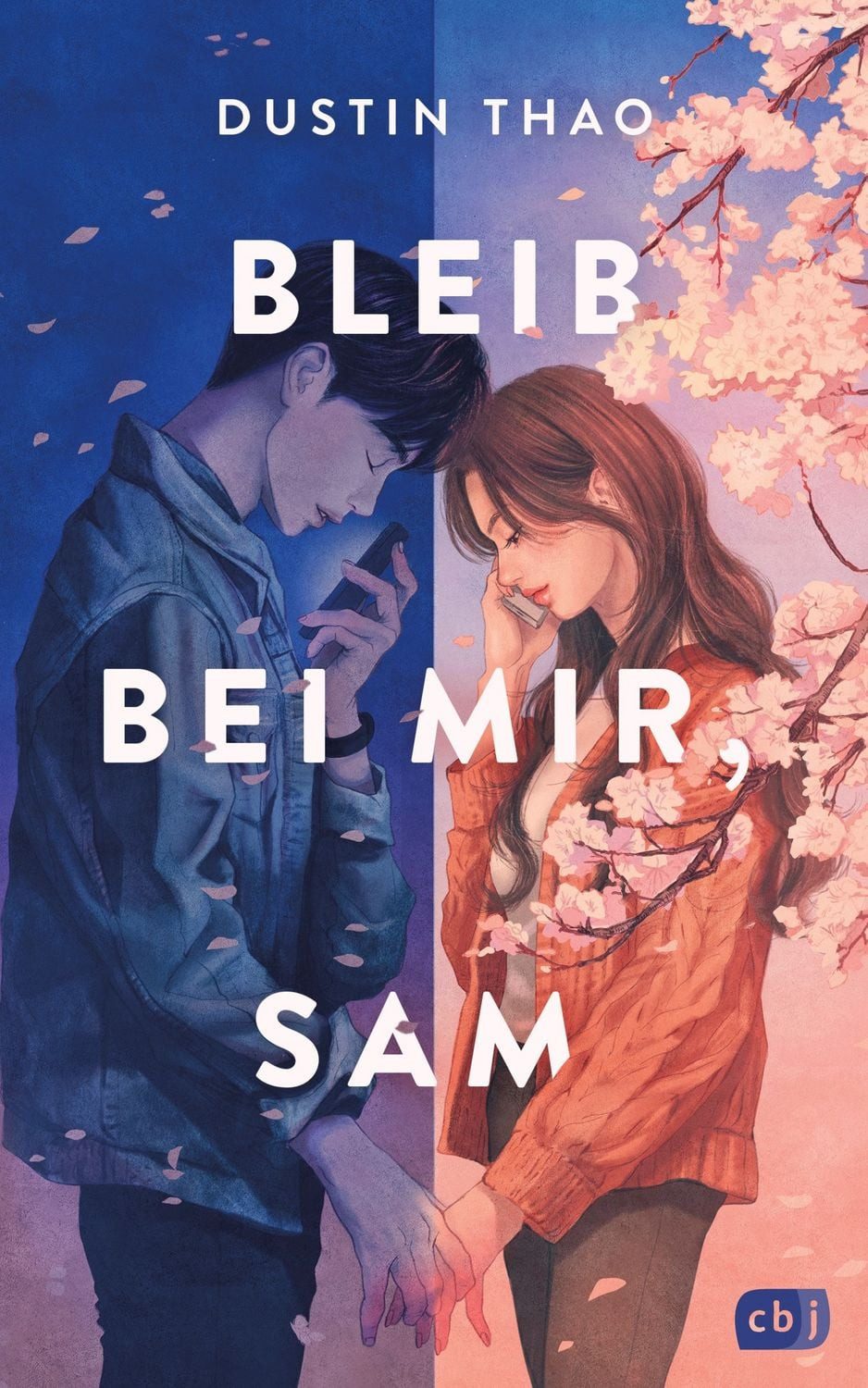 Jugendbuch Bleib bei mir, Sam Der hochemotionale Weltbestseller und TikTok-Sensat Dustin Thao