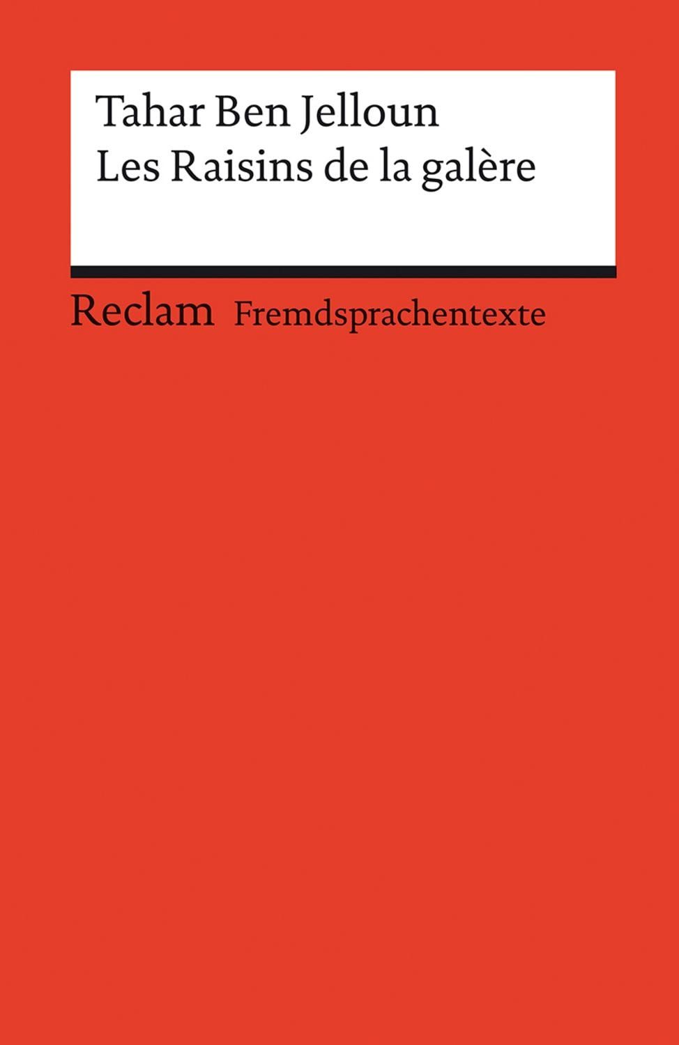 Les Raisins de la galère / Tahar Ben Jelloun