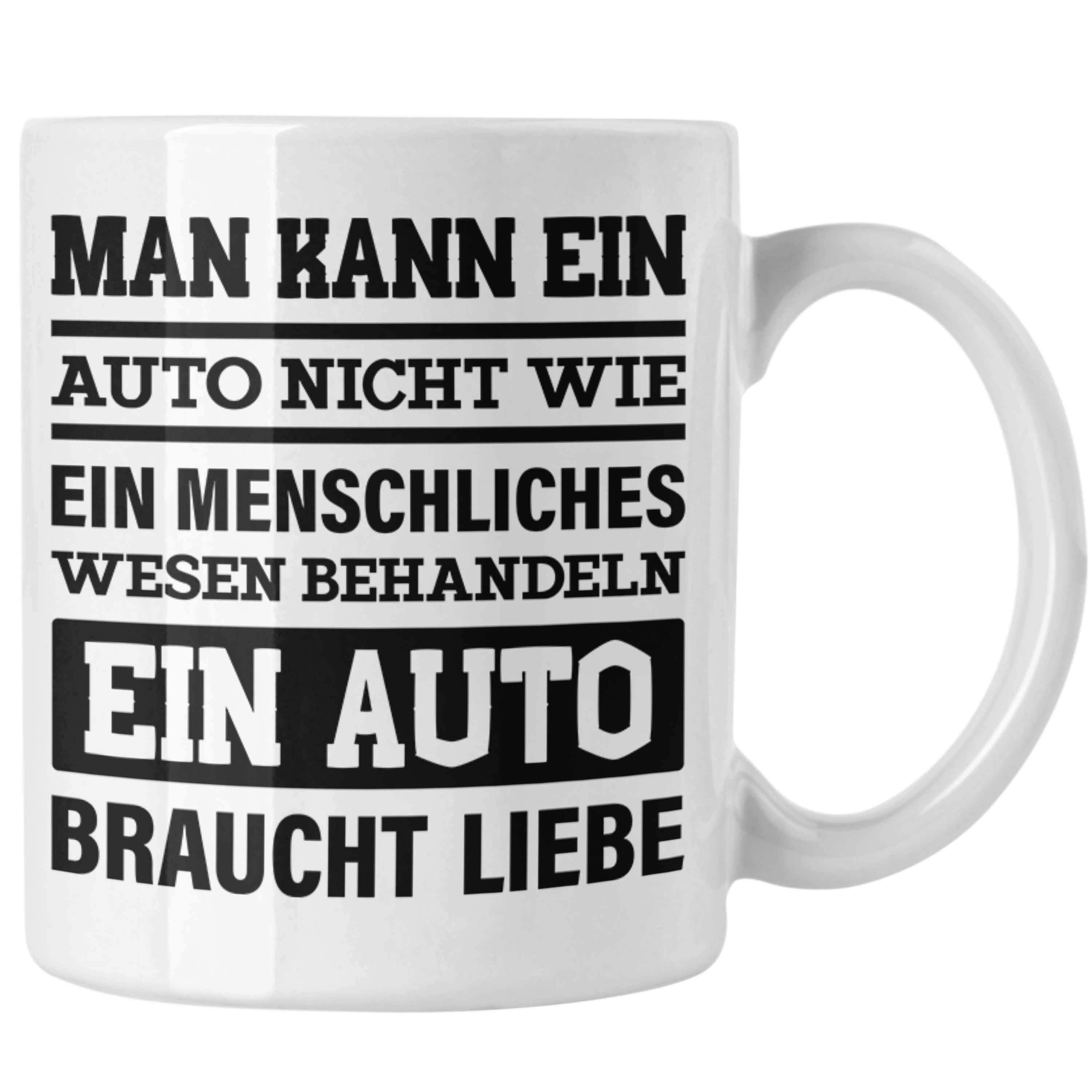 Autoliebhaber Männer Tasse Autofan - für Trendation Tasse Geschenke Autotuner Autotuner Geschenkidee Trendation Weiss Tasse Kaffeetasse