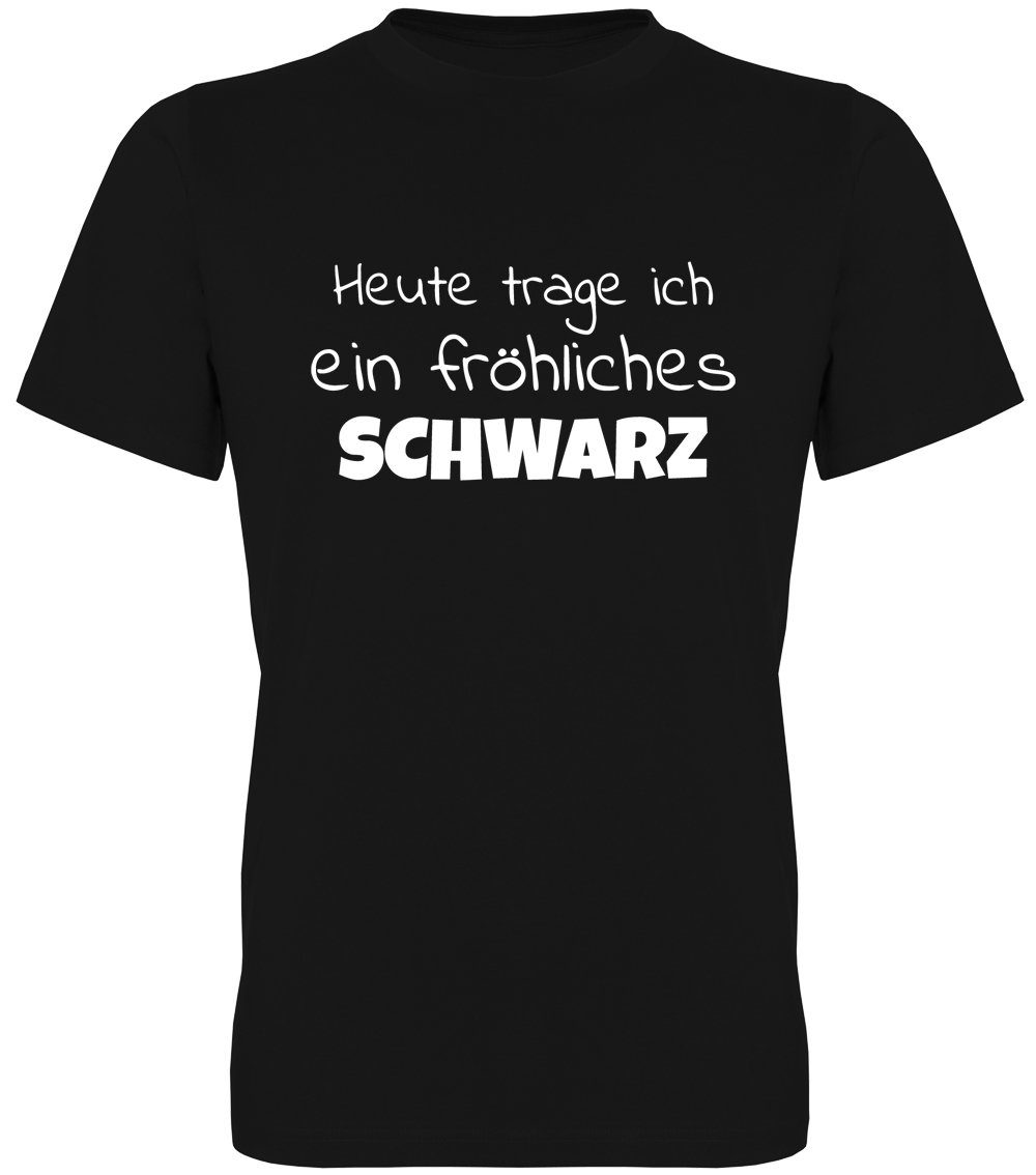 G-graphics T-Shirt Heute trage ich ein fröhliches schwarz Herren T-Shirt mi günstig online kaufen