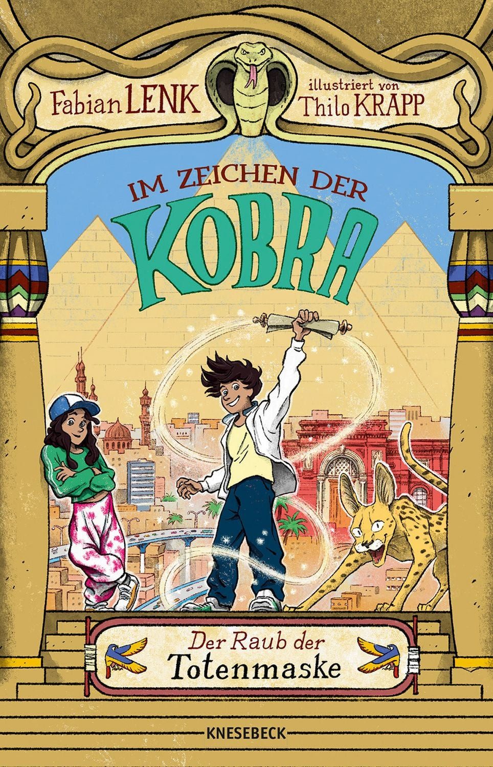 Im Zeichen der Kobra / Fabian Lenk, Band 1: Der Raub der Totenmaske. Turbulente Abenteuergeschichte ab 10 Jahren voller Geheimnisse & einer gefährlichen Jagd nach einem legendären Schatz