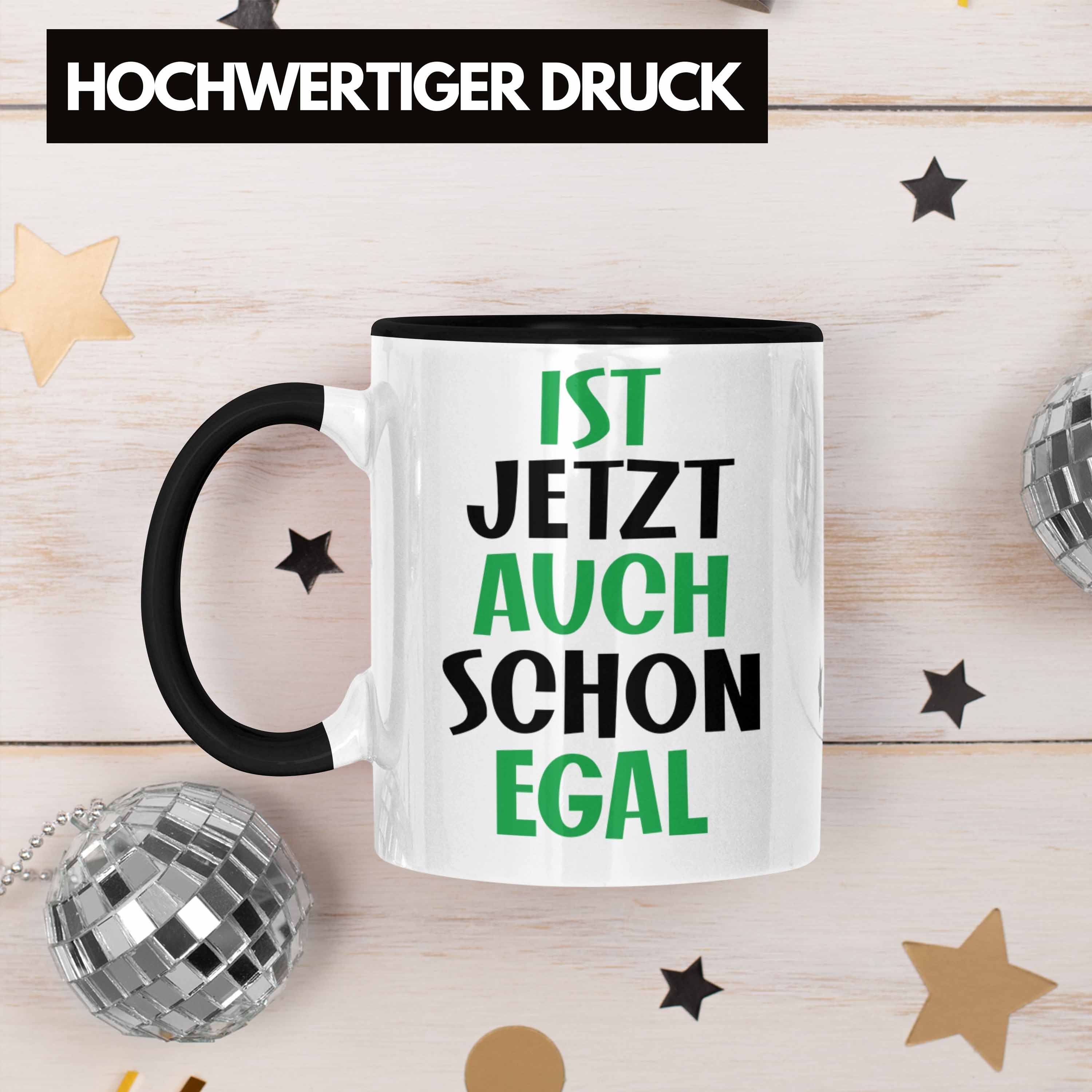 Schon mit Trendation Spruch für Mann Männer Freundin Jetzt Egal Geschenkidee Kollegin Auch Tasse Ist - Frau Frauen Tasse Schwarz Trendation