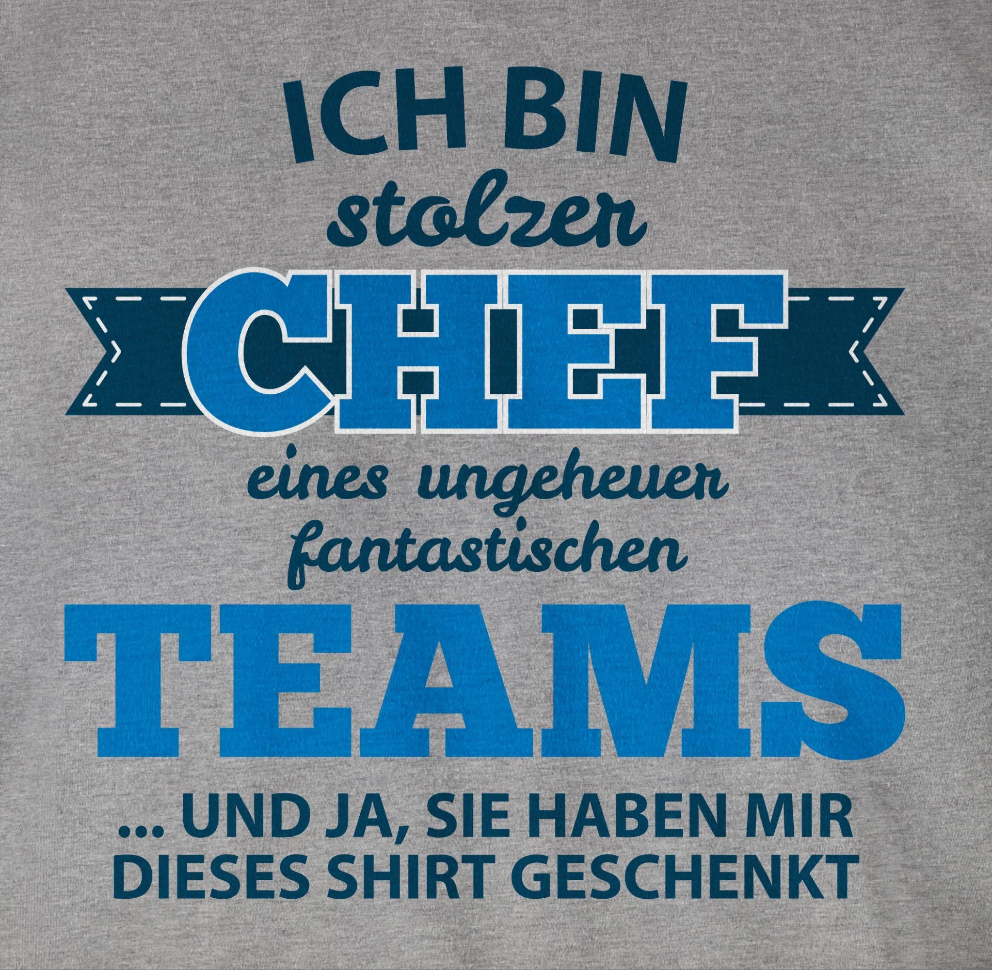 Shirtracer T-Shirt Stolzer Chef Job Grau 1 Beruf fantastischen Teams und eines Geschenke meliert Shirt