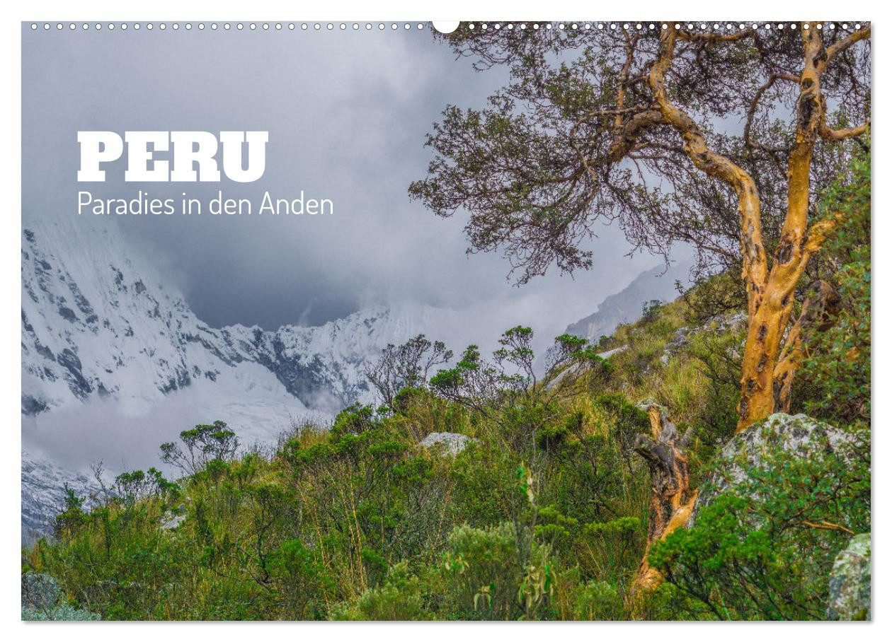 CALVENDO Wandkalender Peru - Paradies in den Anden (Wandkalender 2027 DIN A2 quer), CALVENDO