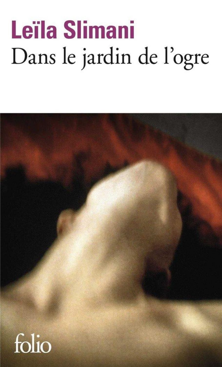 Dans le jardin de l'ogre / Leila Slimani