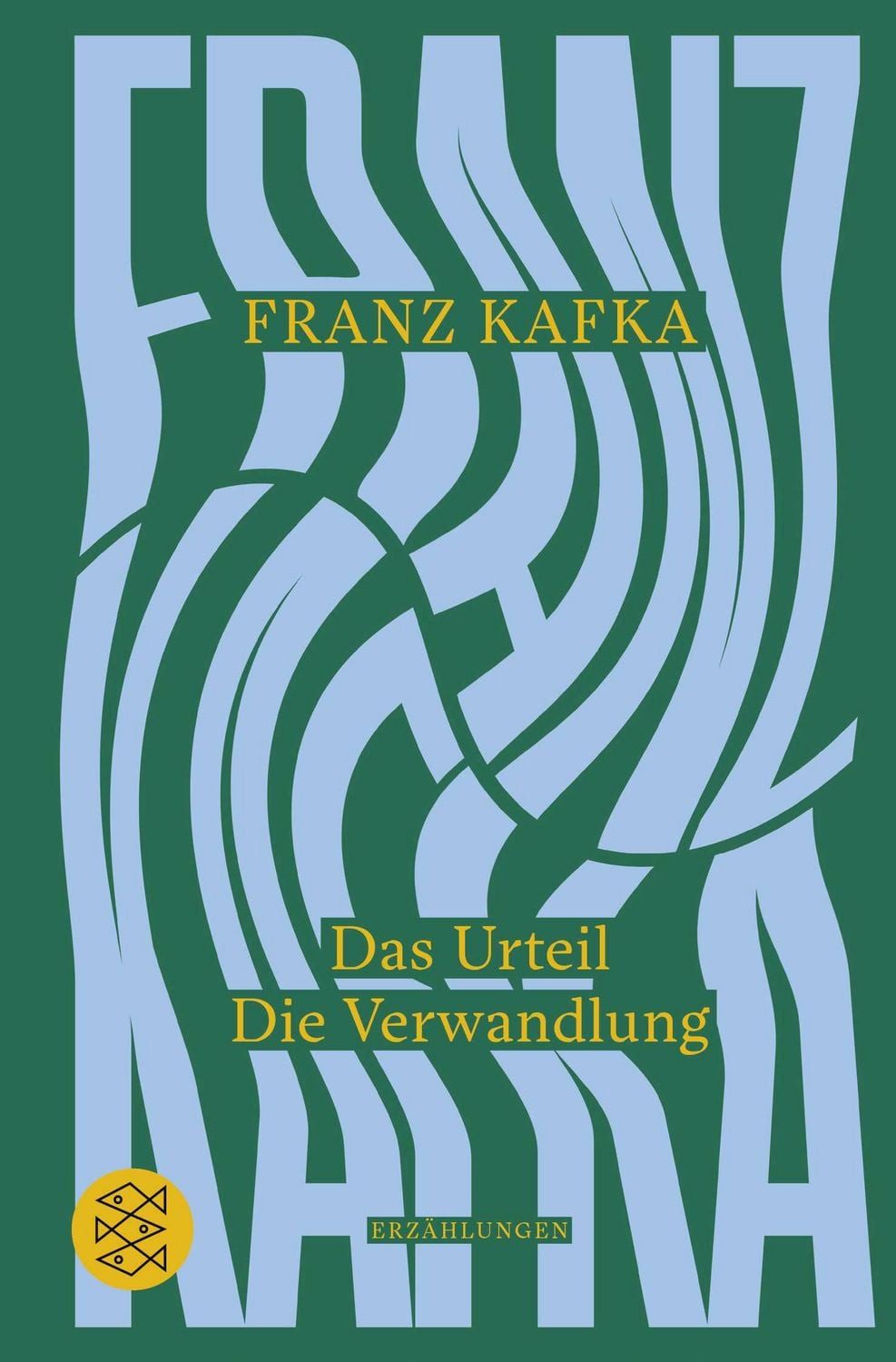 Das Urteil / Die Verwandlung / Franz Kafka