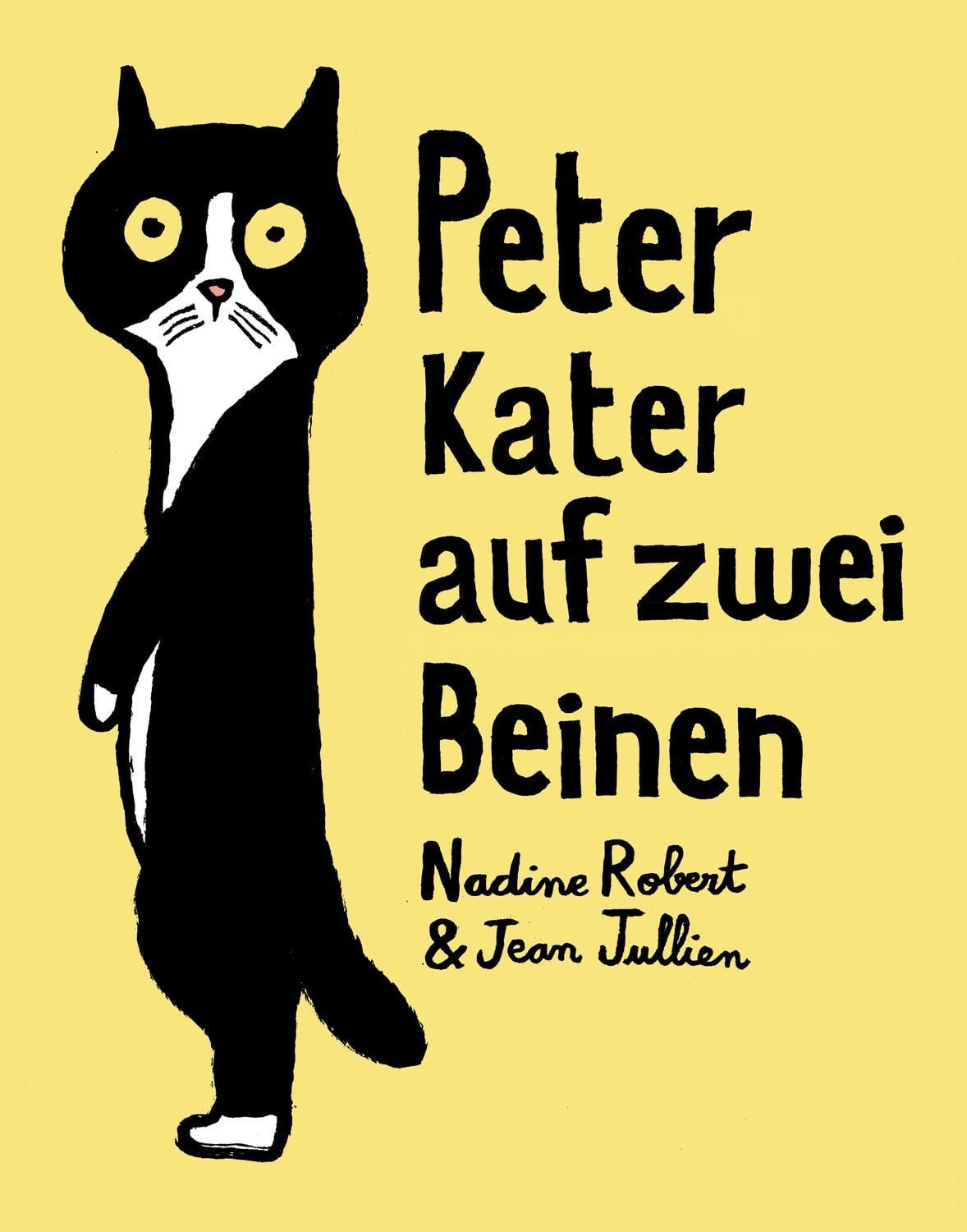Peter - Kater auf zwei Beinen / Nadine Robert