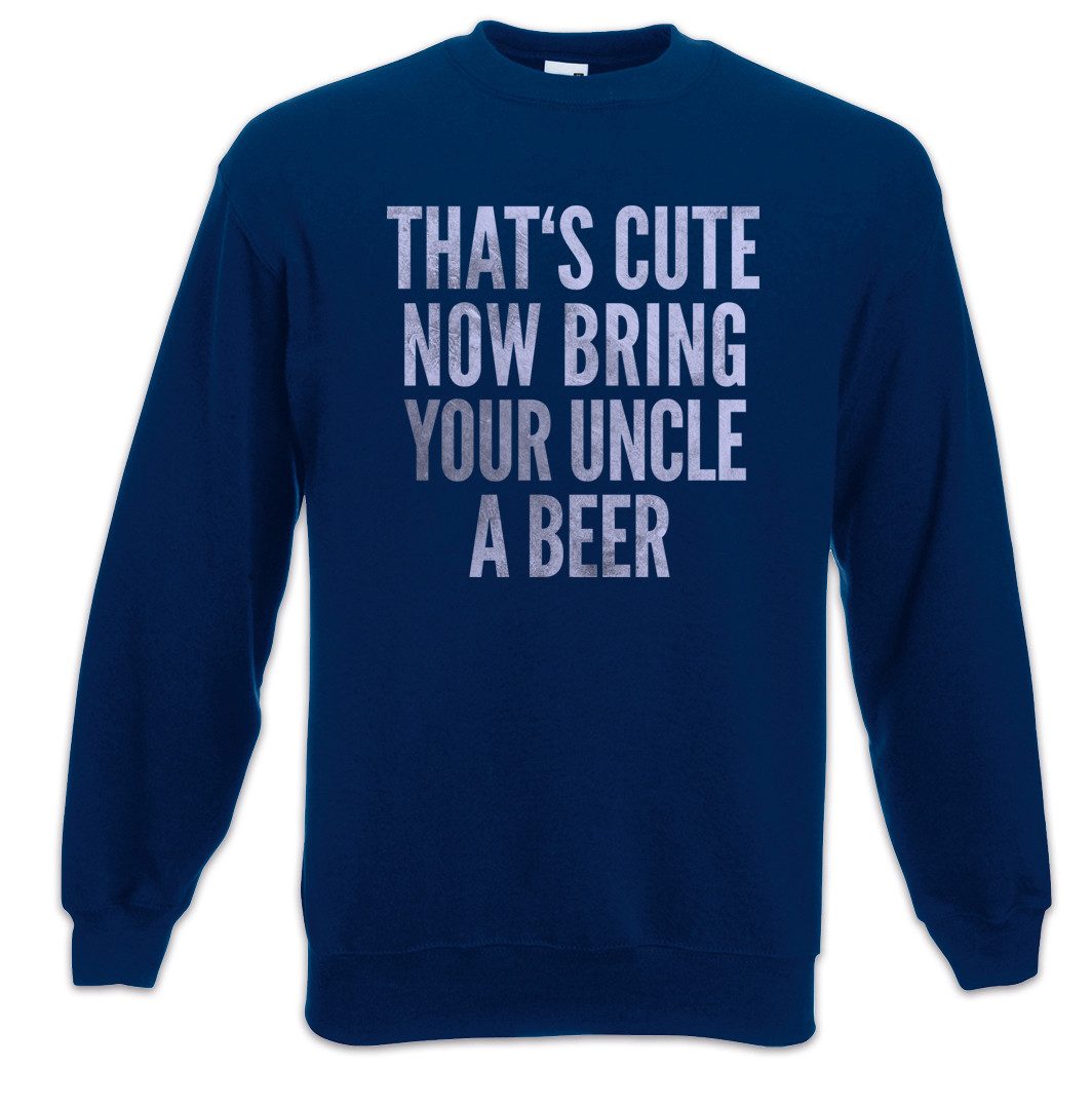 Sweatshirt That's Cute Now Bring Your Uncle A Beer Sweatshirt That is Onkel Bier