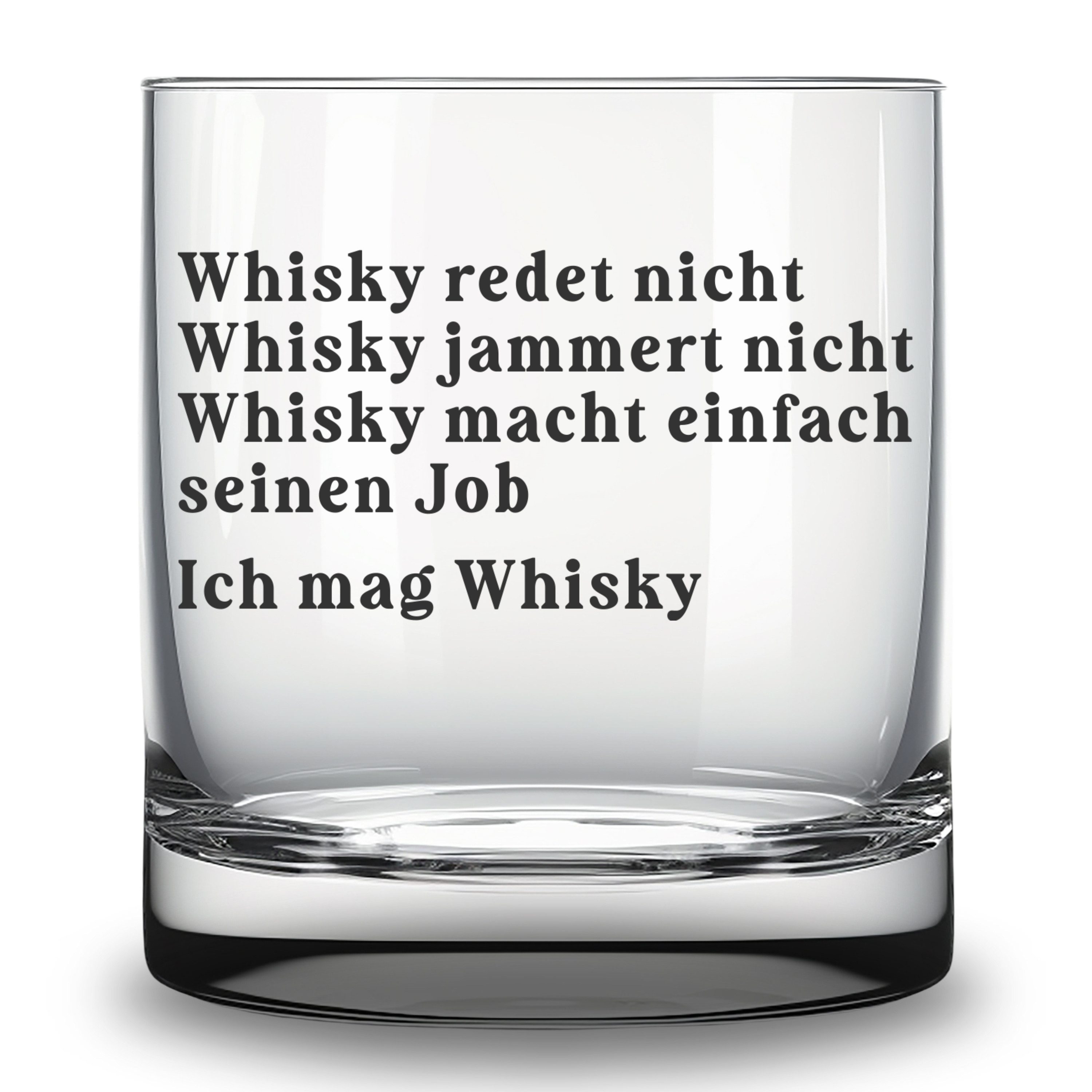 Whiskyglas Glas mit Gravur für Whiskyliebhaber Whisky redet nicht Spruch Geschenk