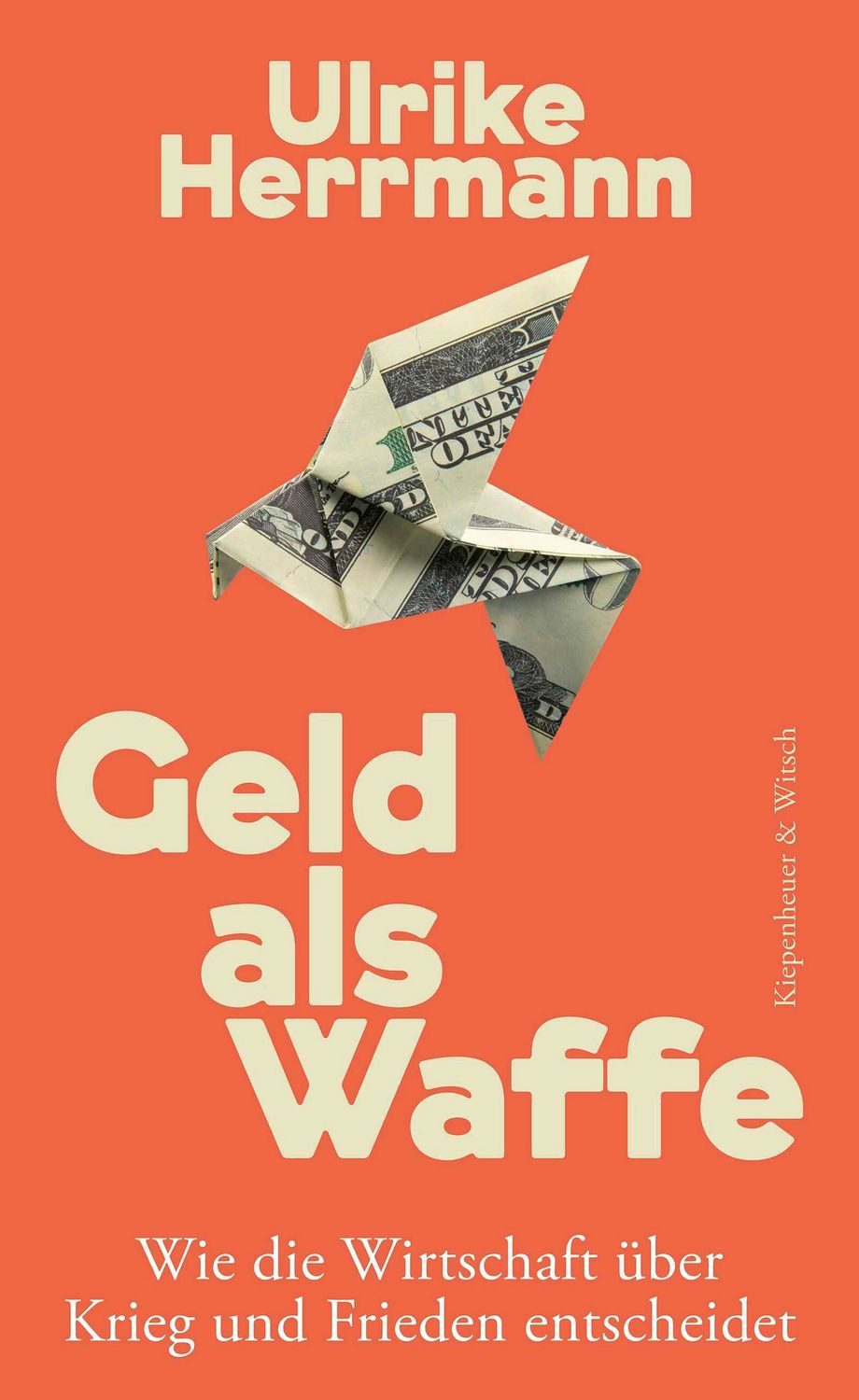 Geld als Waffe / Ulrike Herrmann, SPIEGEL-Bestseller
