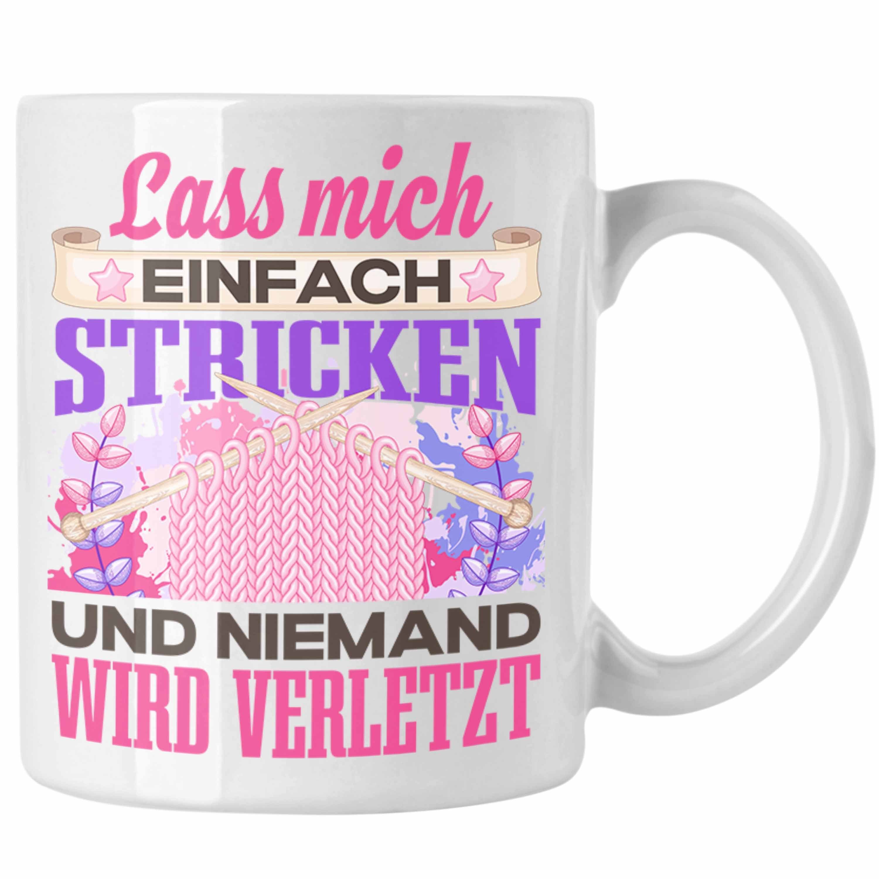 Stricken Geschenk Geschenkidee Tasse Lass Weiss Häckeln Trendation - Spruch Trendation Tasse