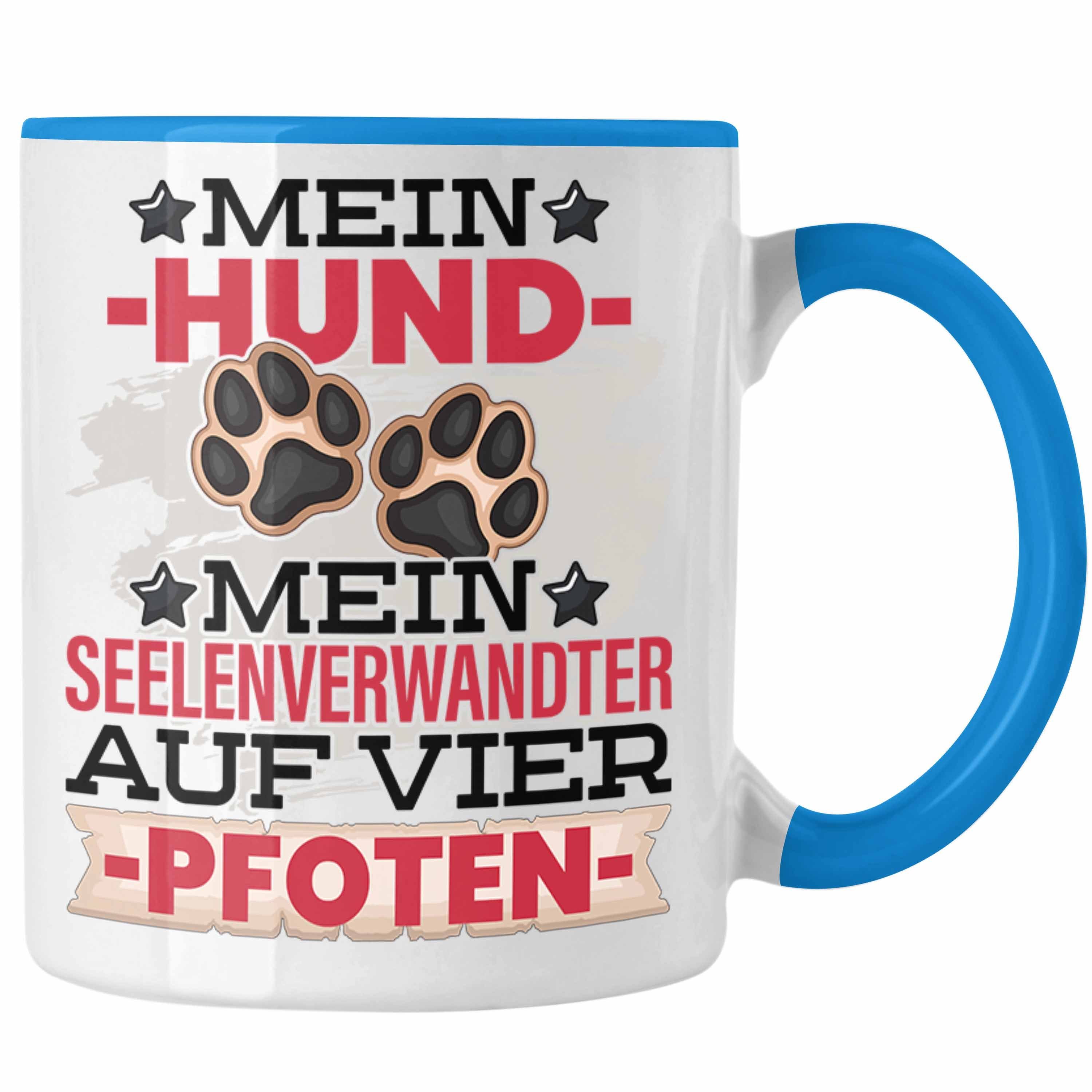 Geschenk Seelenverwandter Blau Tasse Kaffee-Becher Mein Tasse Hunde Hundebesitzer Trendation