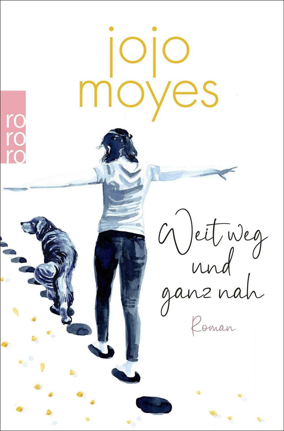 Belletristik Weit weg und ganz nah Jojo Moyes