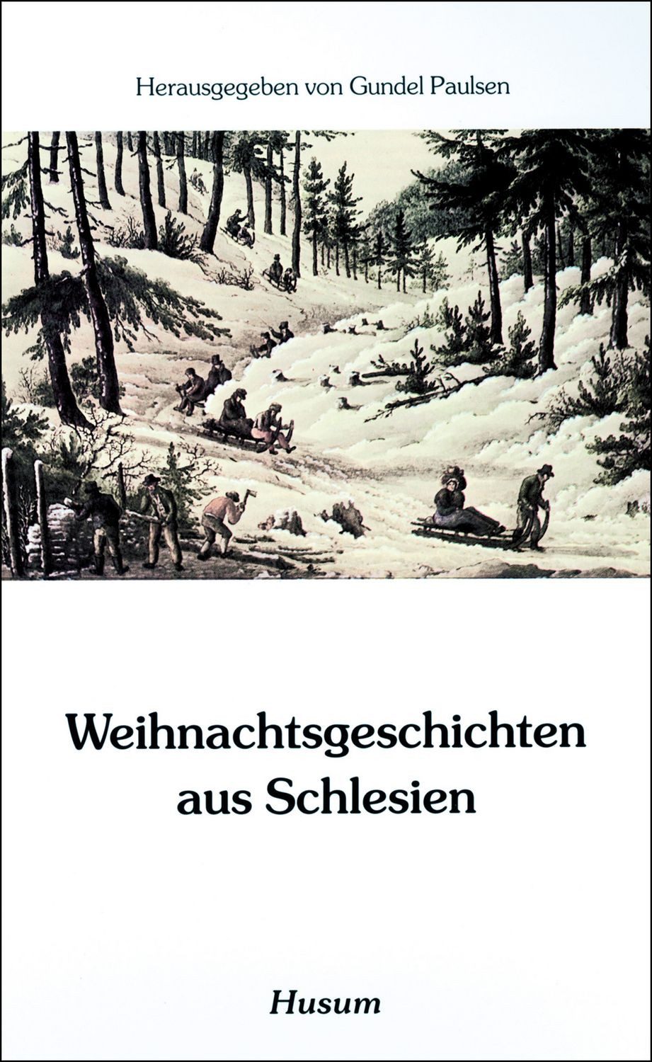 Weihnachtsgeschichten aus Schlesien / Gundel Paulsen