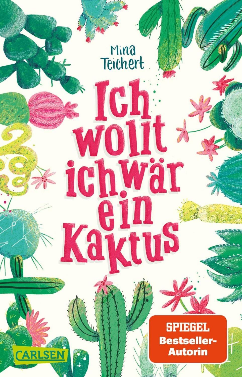 Ich wollt, ich wär ein Kaktus / Mina Teichert