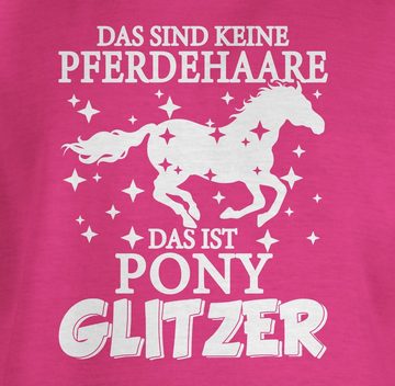 Shirtracer T-Shirt Das sind keine Pferdehaare - Das ist Pony Glitzer Pferd