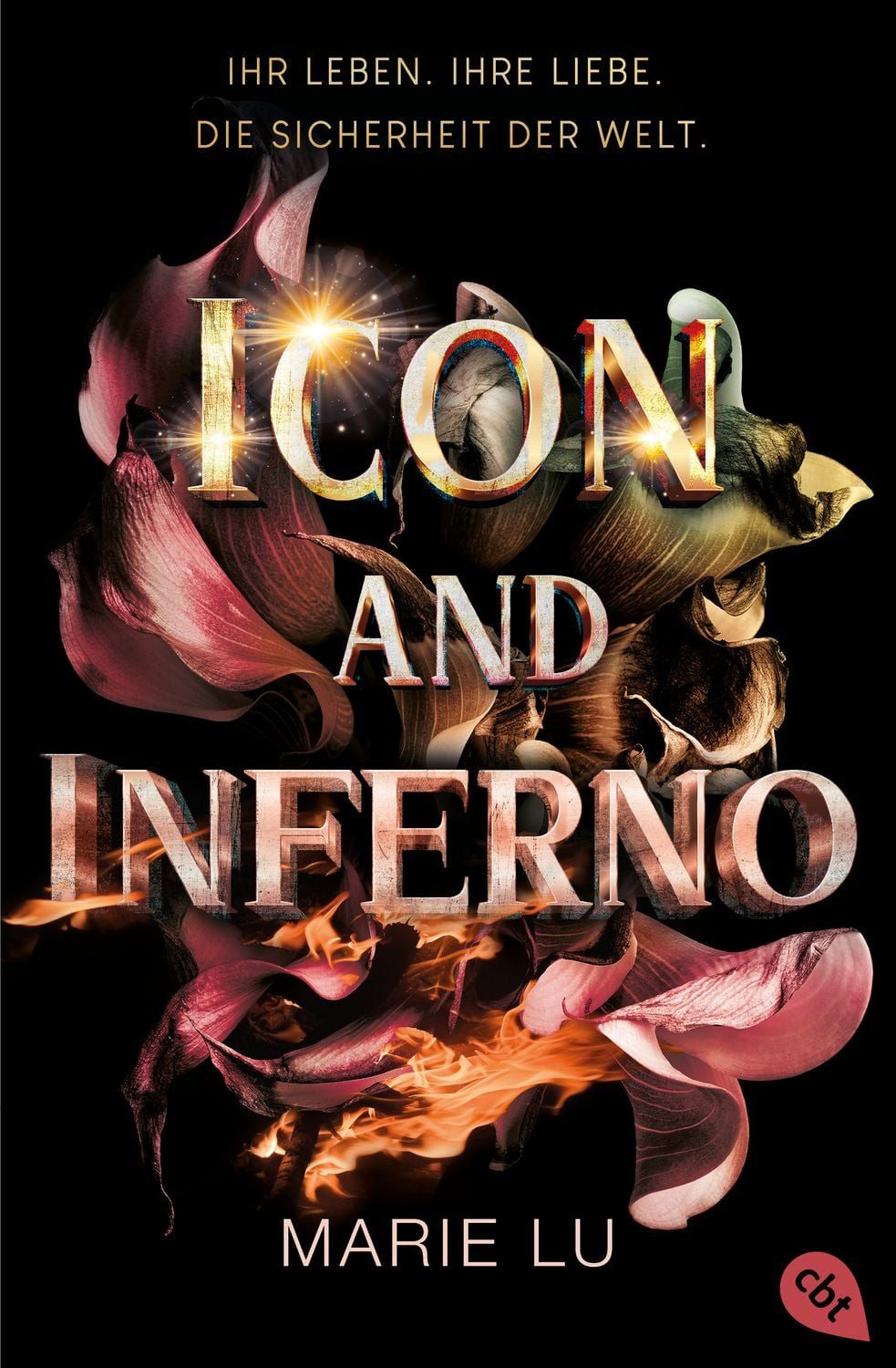 Icon and Inferno / Marie Lu, Romantisch und atemberaubend – der grandiose Abschluss der New-York-Times-Bestseller-Serie