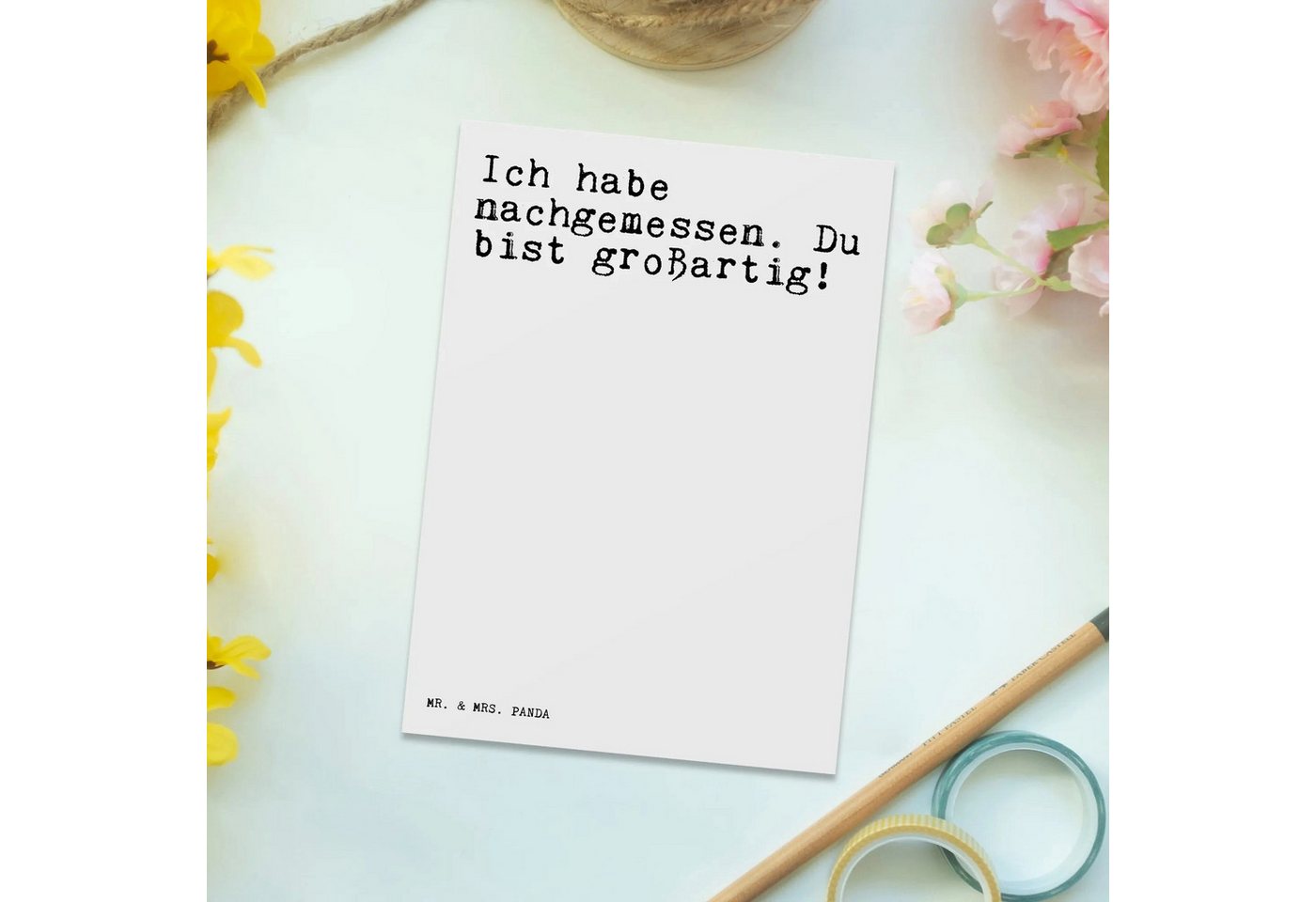 Thumbnail - Mr. & Mrs. Panda Postkarte Ich habe nachgemessen. Du... - Weiß - Geschenk, Spruch Freundin, lust, Lustige Sprüche
