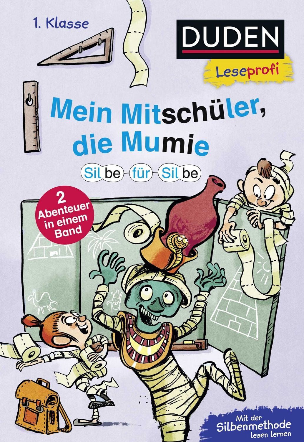 Duden Leseprofi – Silbe-für-Silbe: Mein Mitschüler, die Mumie, 1. Klas / Christian Tielmann, Silbengeschichten für Erstleser ab 6 Jahren