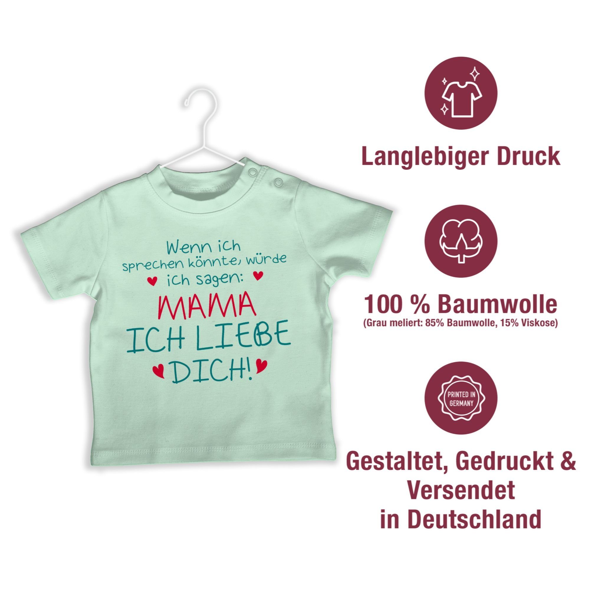 Shirtracer T-Shirt Mama Muttertagsgeschenk Mintgrün ich liebe 1 dich