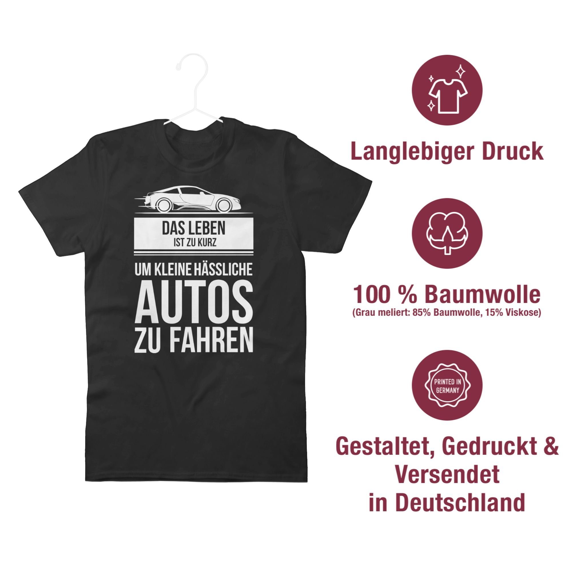 Shirtracer T-Shirt das leben ist zu kurz um kleine hässliche autos zu fahren Sprüche Statement