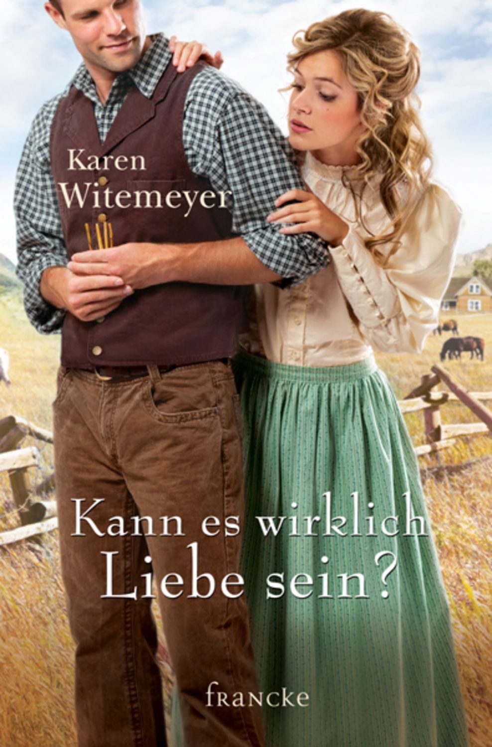Kann es wirklich Liebe sein? / Karen Witemeyer