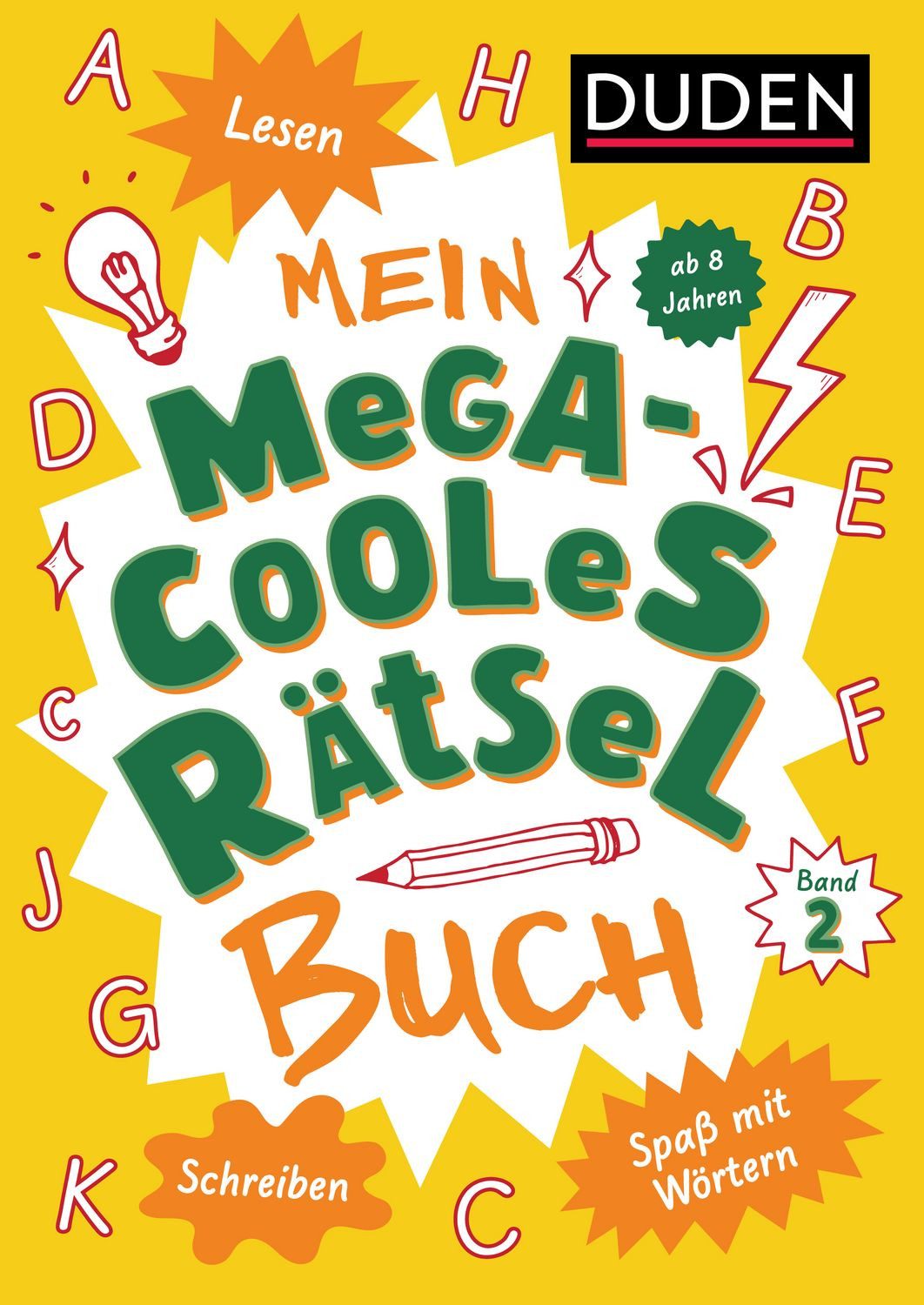 Mein megacooles Rätselbuch - Lesen, Schreiben, Spaß mit Wörtern - ab / Janine Eck, Kristina Offermann