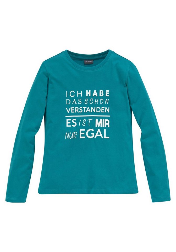 KIDSWORLD Langarmshirt Ich hab das schon verstanden - es ist mir nur egal  Druck