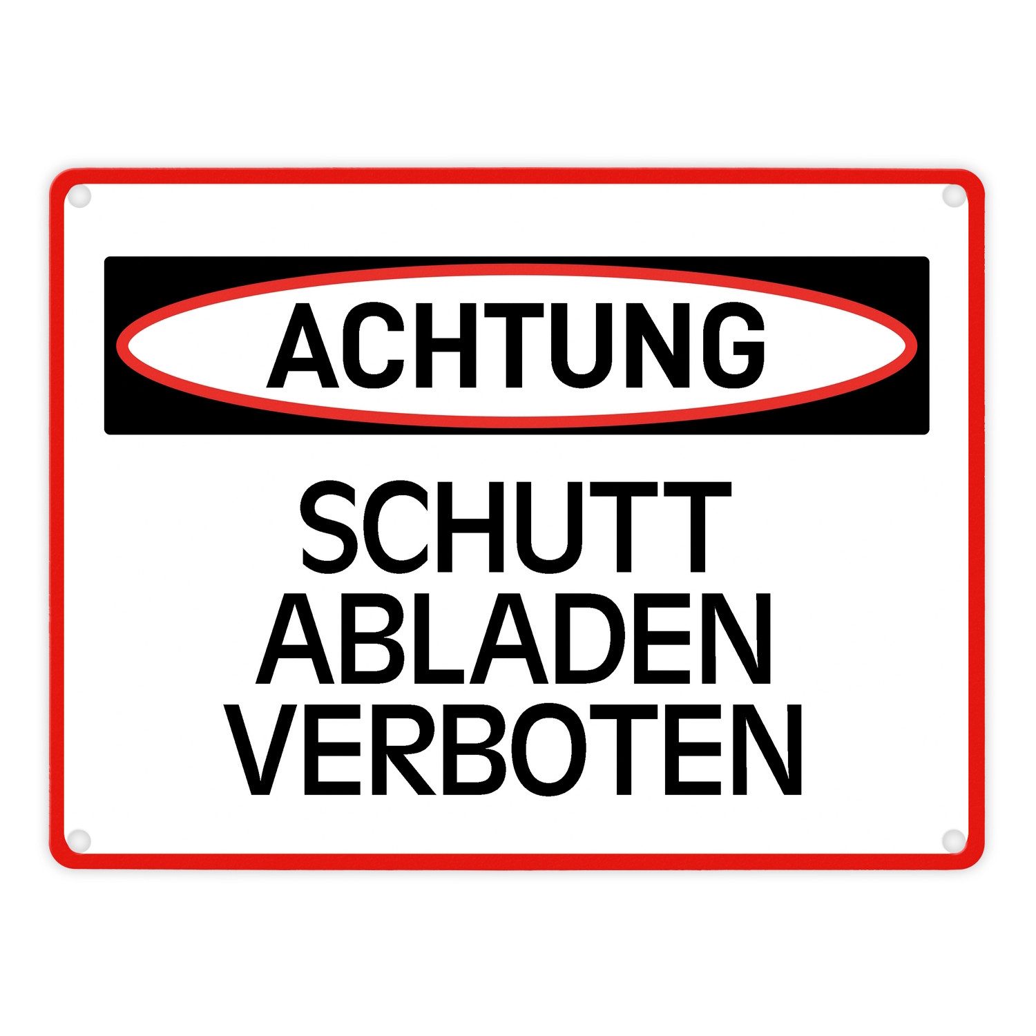 Metallschild Schutt abladen verboten Warn und Hinweisschild im modernen Design