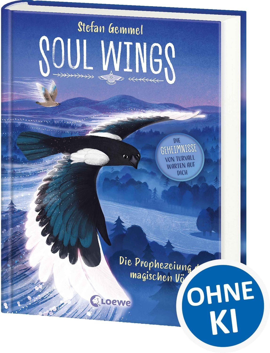 Soul Wings (Band 1) - Die Prophezeiung der magischen Vögel / Stefan Gemmel, Zwei mutige Geschwister auf einer magischen Reise durch Finnland - Packendes Fantasy-Abenteuer des preisgekrönten Autors Stefan Gemmel