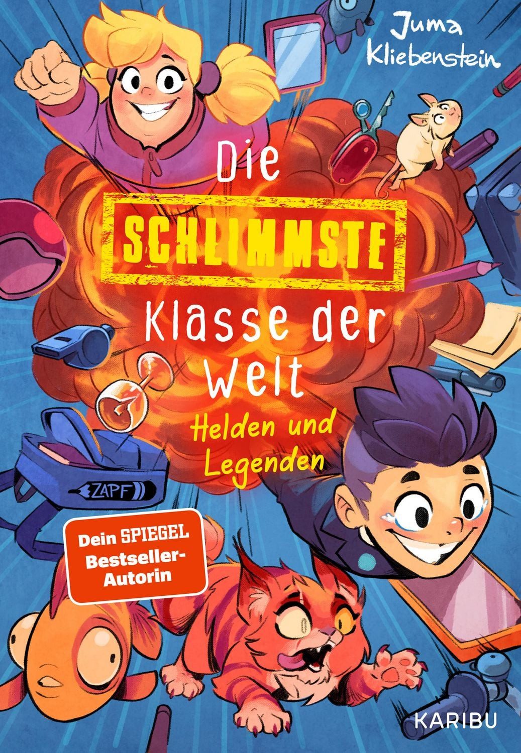 Die schlimmste Klasse der Welt (Band 6) – Helden und Legenden / Juma Kliebenstein, Spritzig-freches Kinderbuch mit vielen lustigen Illustrationen für Kinder ab 10 Jahren