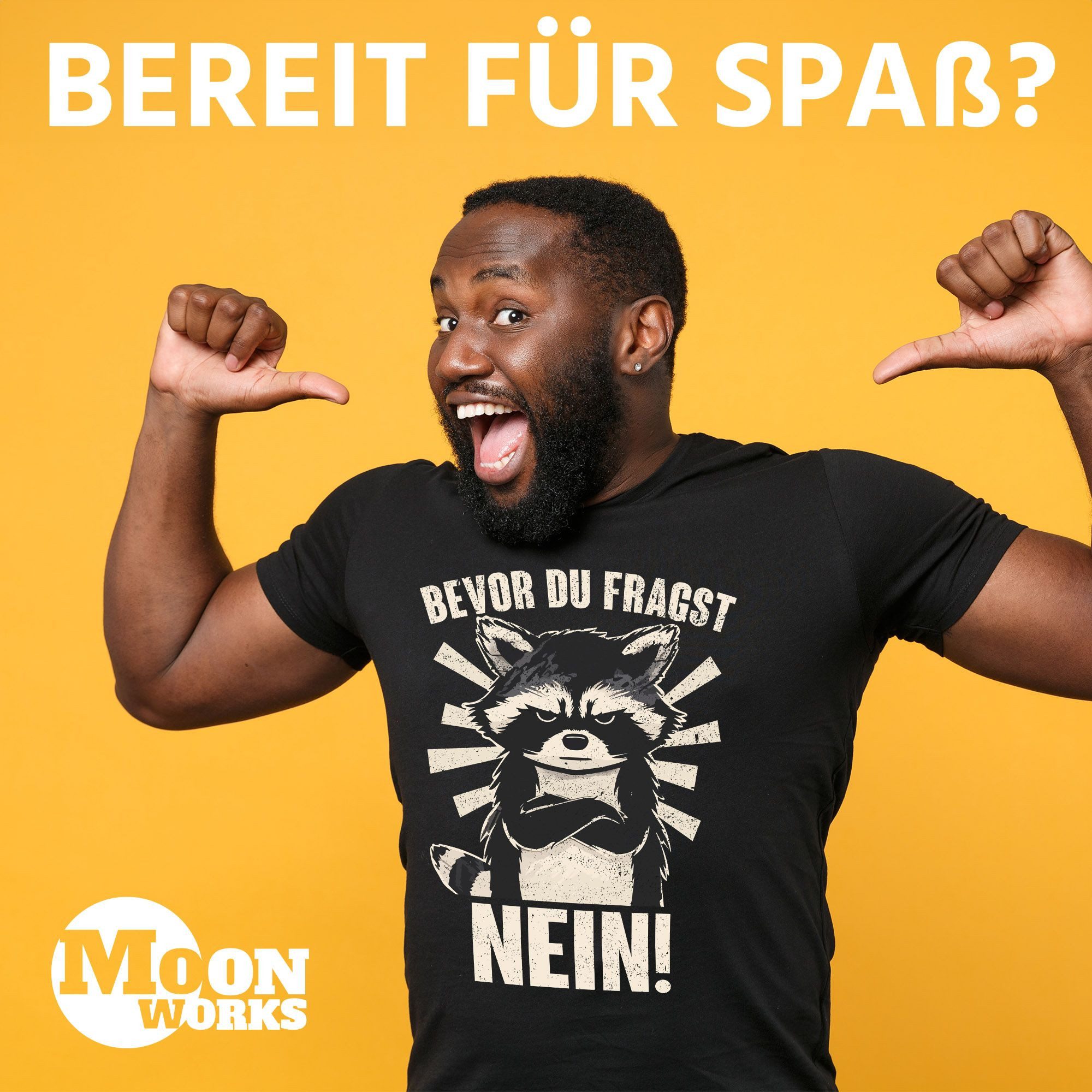 MoonWorks Print-Shirt Herren T-Shirt Bevor Du Fragst Nein Waschbär Anti Mot günstig online kaufen
