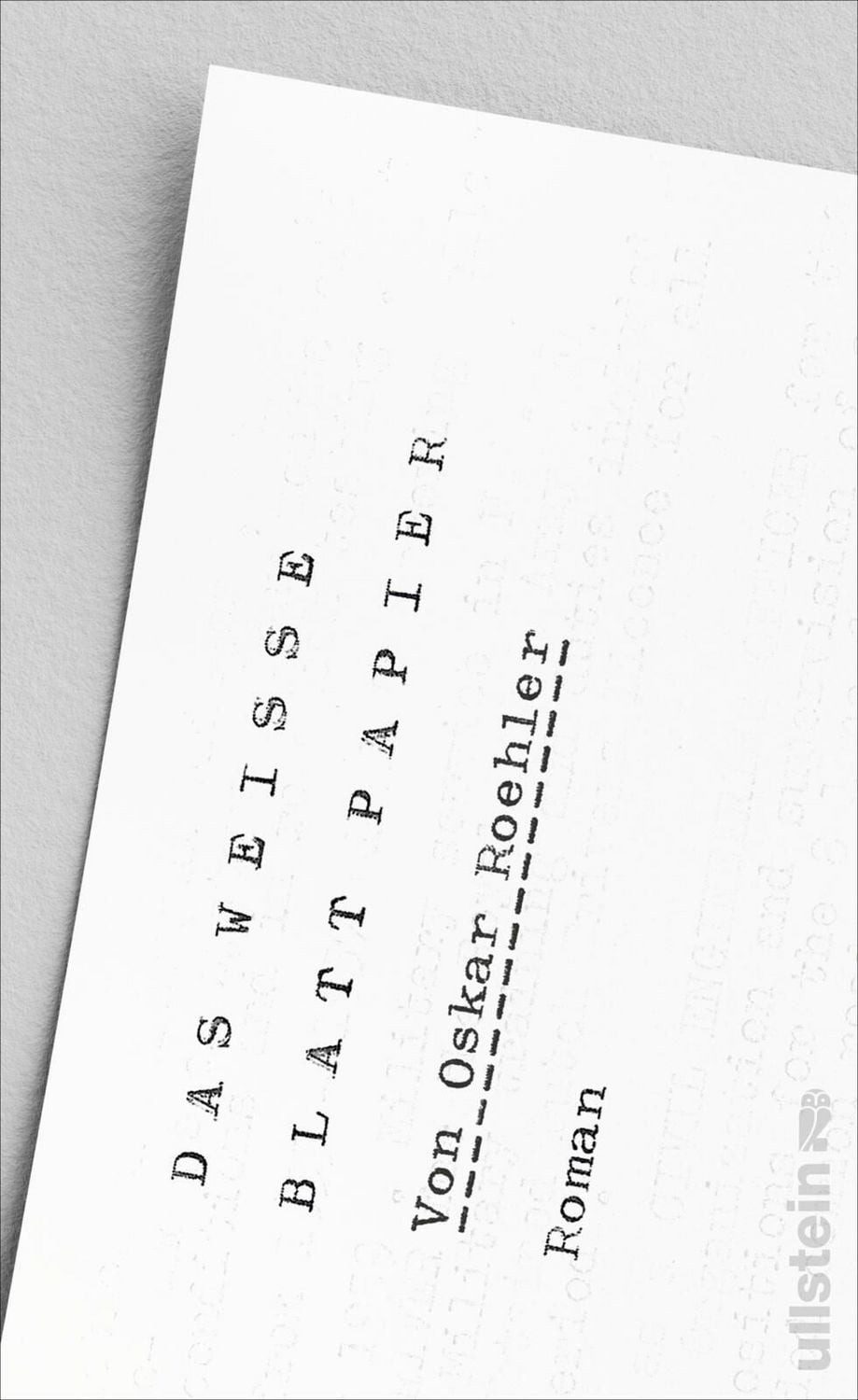 Das weiße Blatt Papier / Oskar Roehler