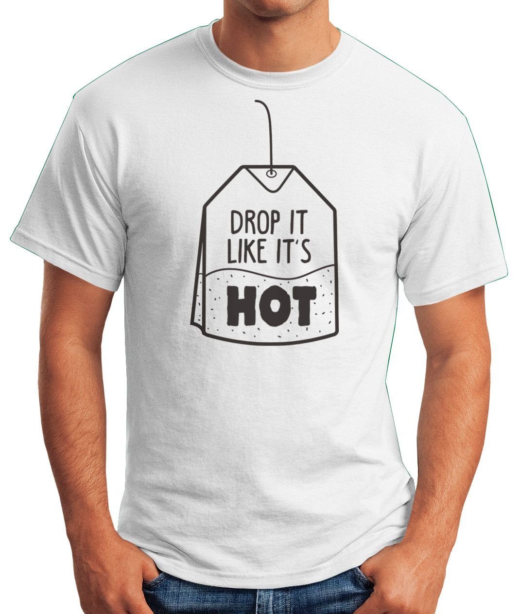 MoonWorks Print-Shirt Herren Moonworks® Print it T-Shirt Drop hot it's Fun-Shirt mit Spruch like