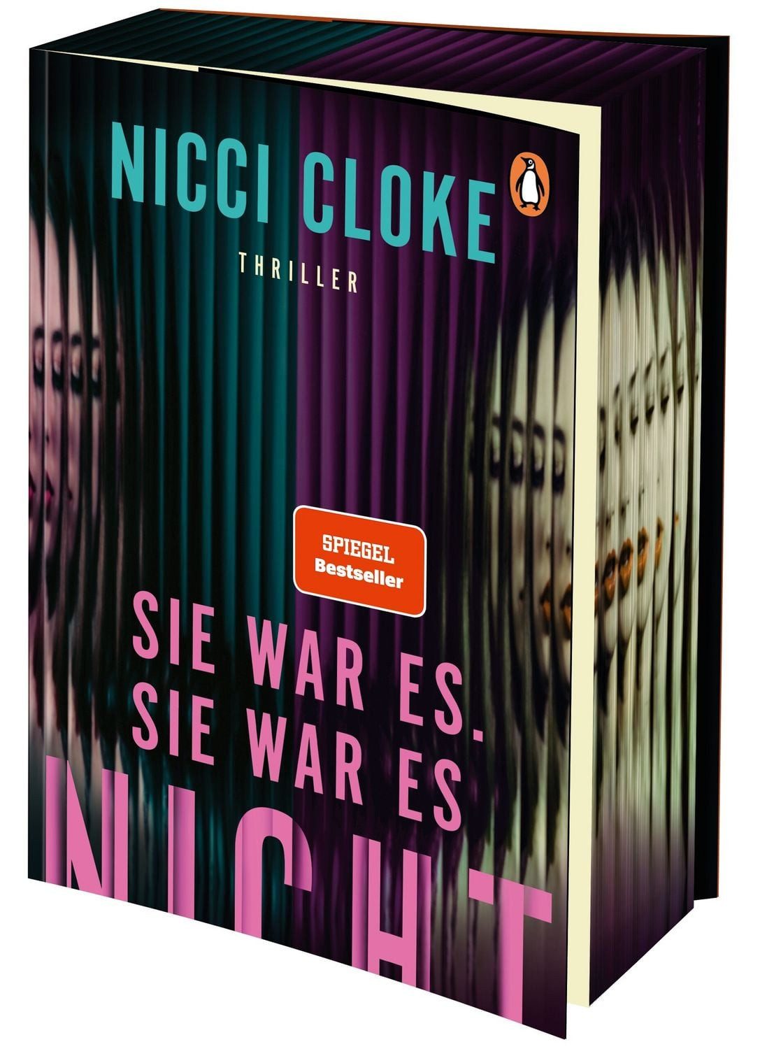 Sie war es. Sie war es nicht. / Nicci Cloke, Thriller - Der SPIEGEL-Bestseller - Sie ist Tochter, Freundin, Affäre, Opfer. Aber ist sie auch eine Mörderin?, SPIEGEL-Bestseller
