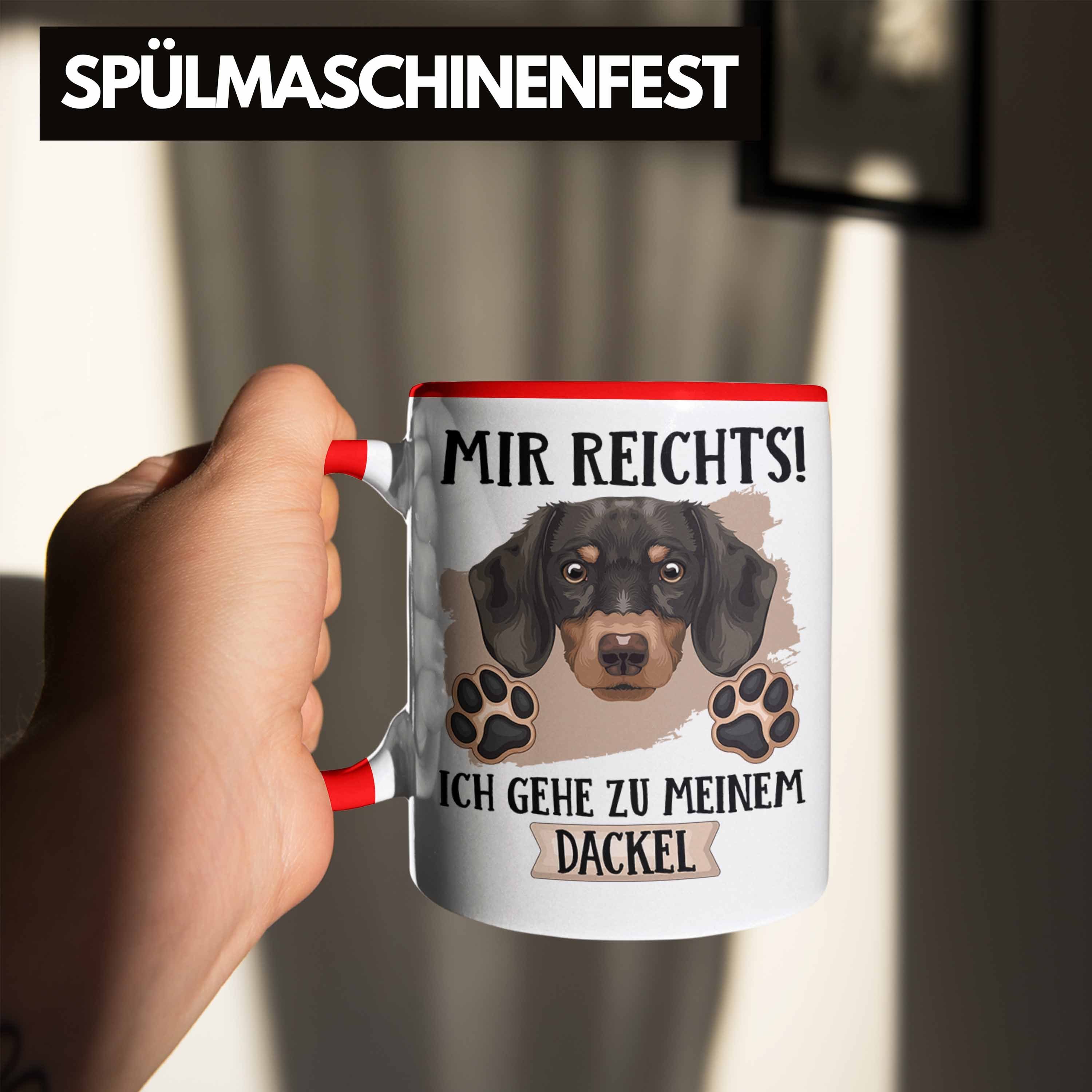 Mir Geschenkidee Tasse Geschenk Rot Spruch Lustiger Dackel Besitzer Reicht Tasse Trendation