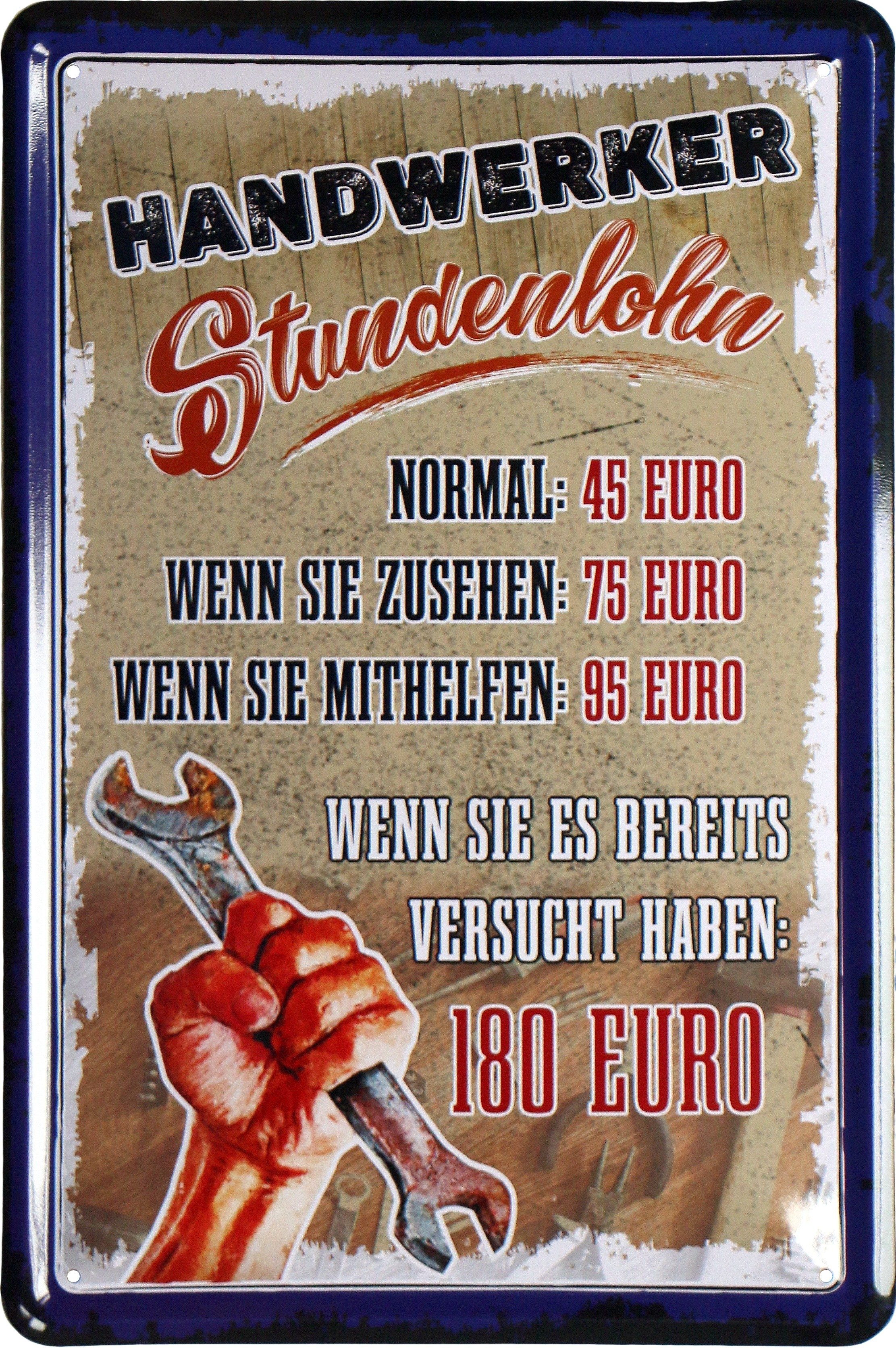 WOGEKA ART Metallbild Handwerker Stundenlohn - 20 x 30 cm Retro Blechschild, Handwerker Stundenlohn, Metallschild Wanddeko Spruch Schild Wandbild Türschild