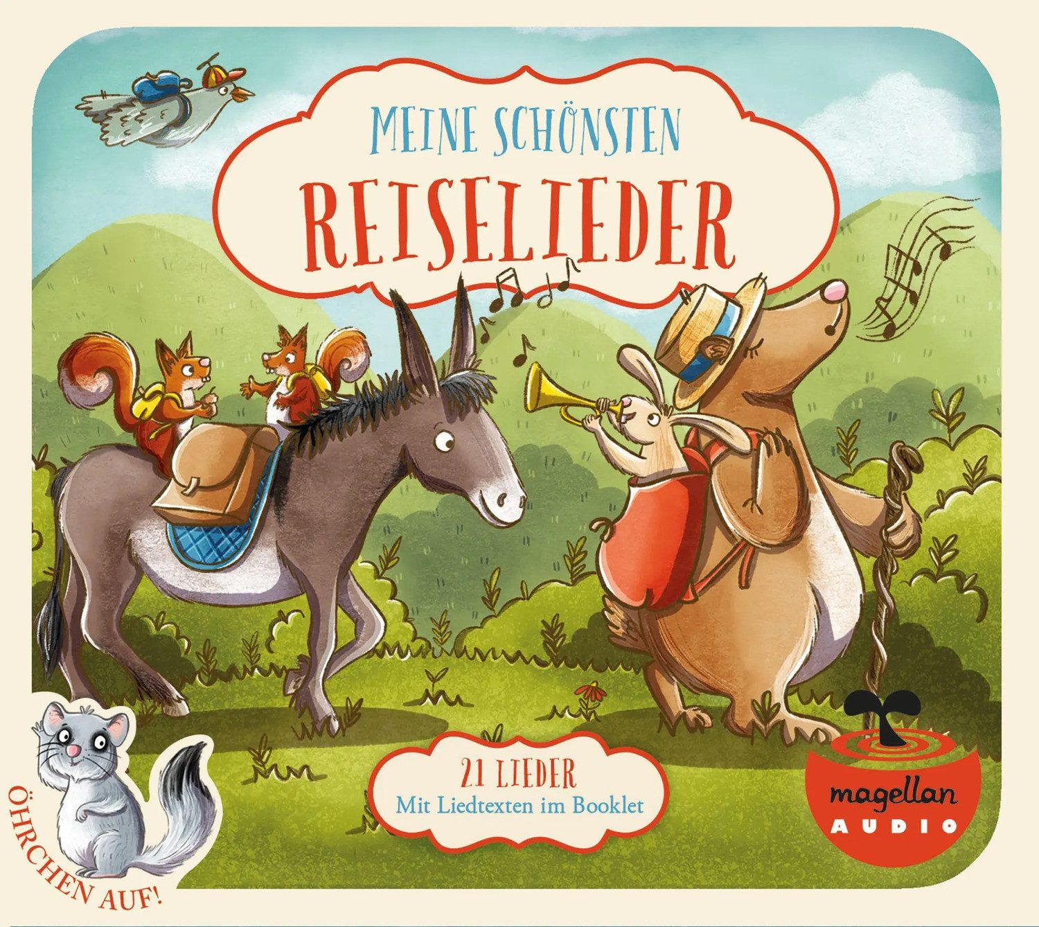 Magellan Hörspiel Öhrchen auf! Meine schönsten Reiselieder (Audio-CD)