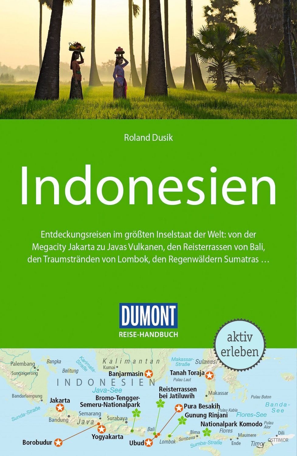 DUMONT Reise-Handbuch Reiseführer Indonesien / Roland Dusik