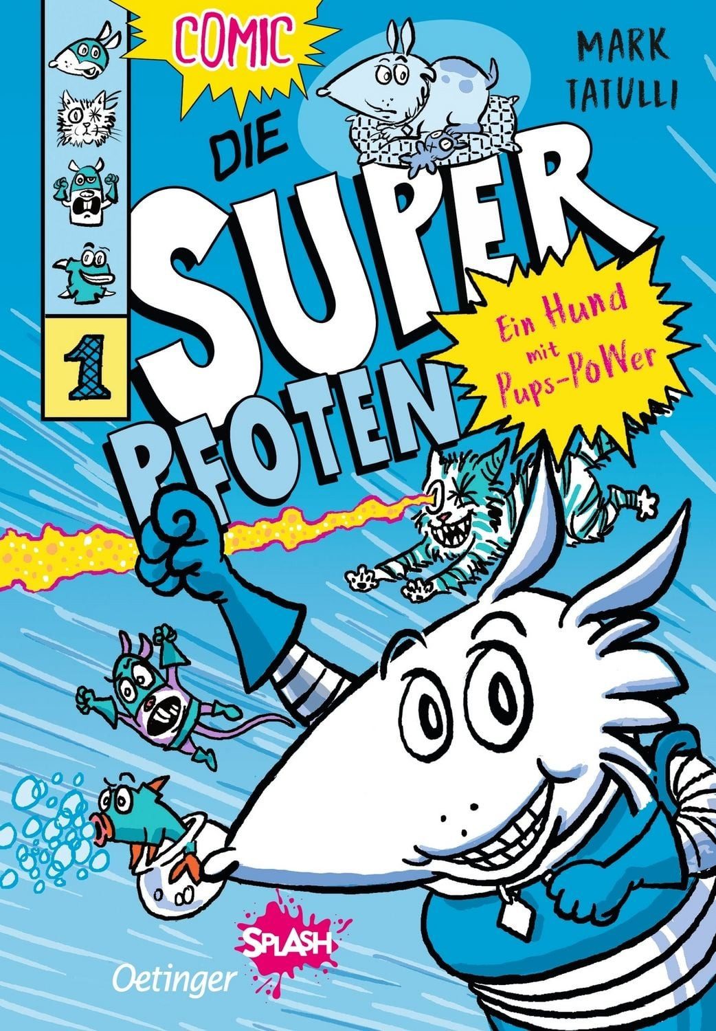 Comic Die Superpfoten 1. Ein Hund mit Pups-Power Aufregende Leseabenteuer mi Mark Tatulli