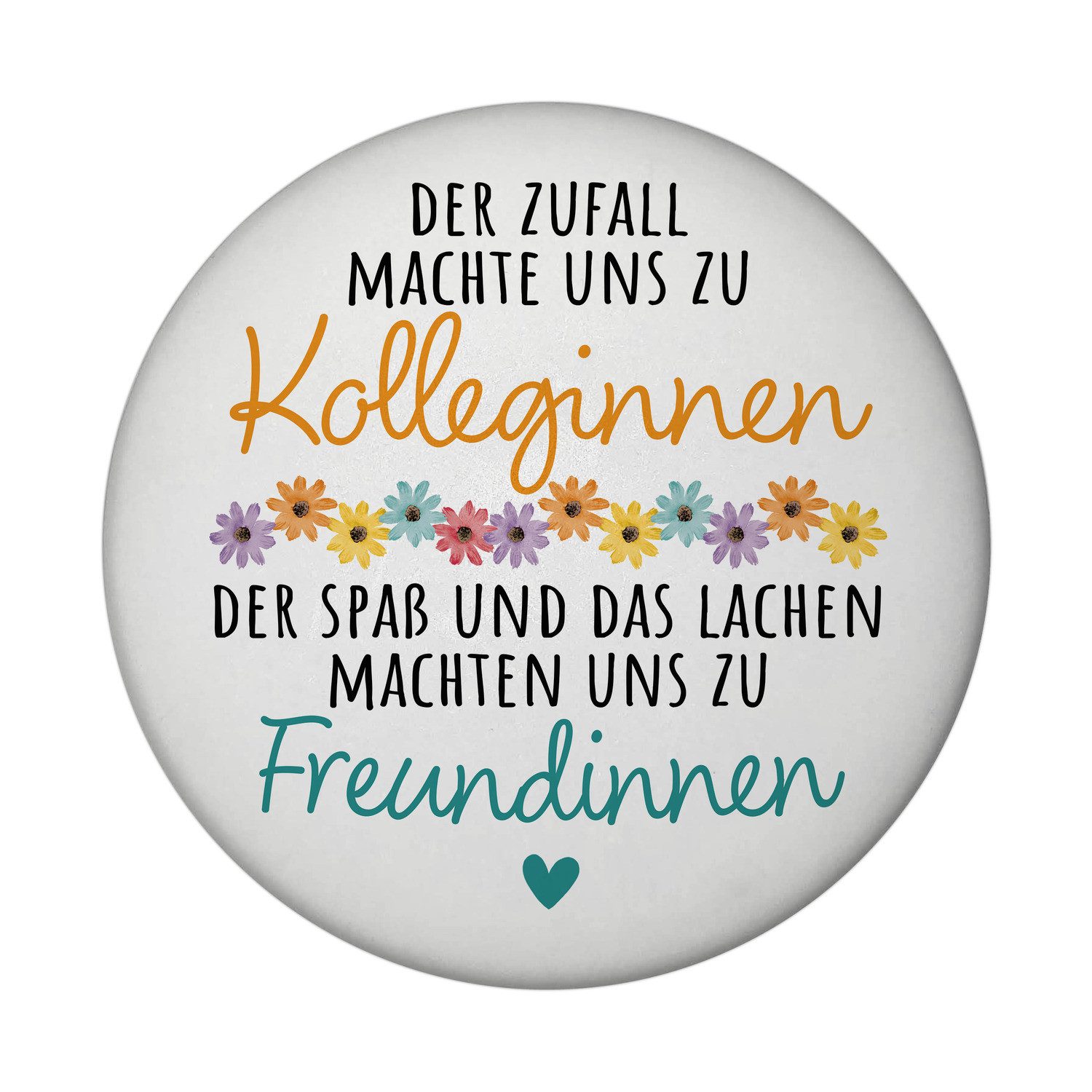speecheese Magnet Beste Kollegin Magnet rund mit Spruch nicht nur Kolleginnen sondern