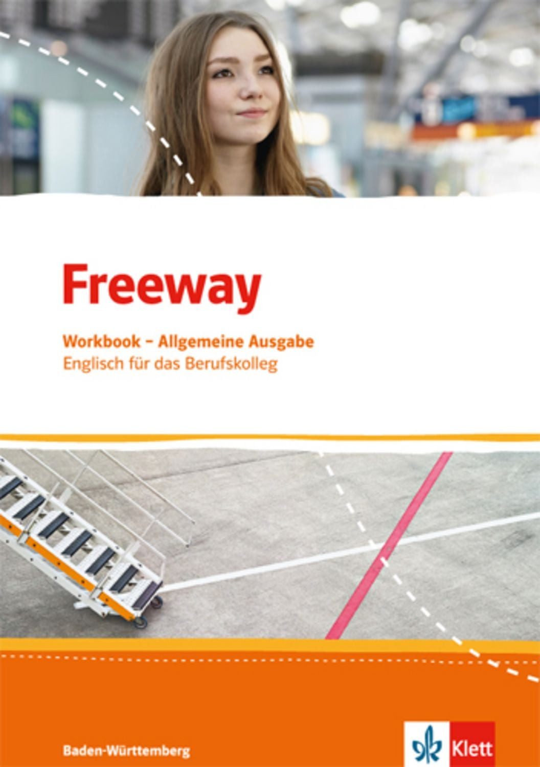 Freeway. Englisch für berufliche Schulen. Ausgabe Baden-Württemberg / diverse