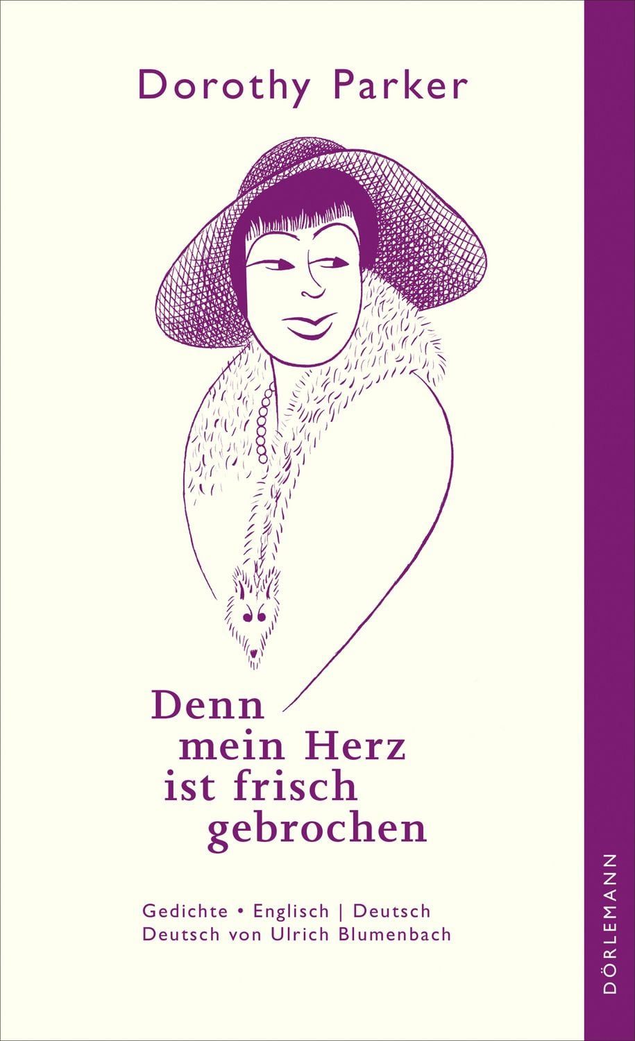 Denn mein Herz ist frisch gebrochen / Dorothy Parker