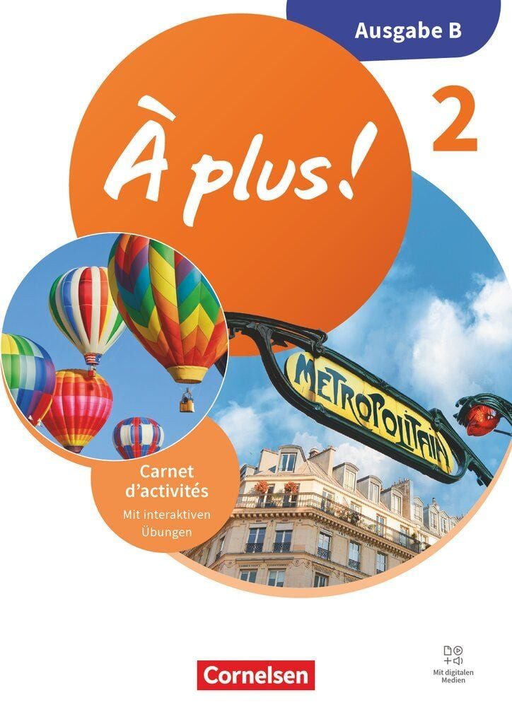 À plus ! Neubearbeitung - Französisch als 1. und 2. Fremdsprache - Aus / diverse, Carnet d'activités mit interaktiven Übungen - Mit digitalen Medien