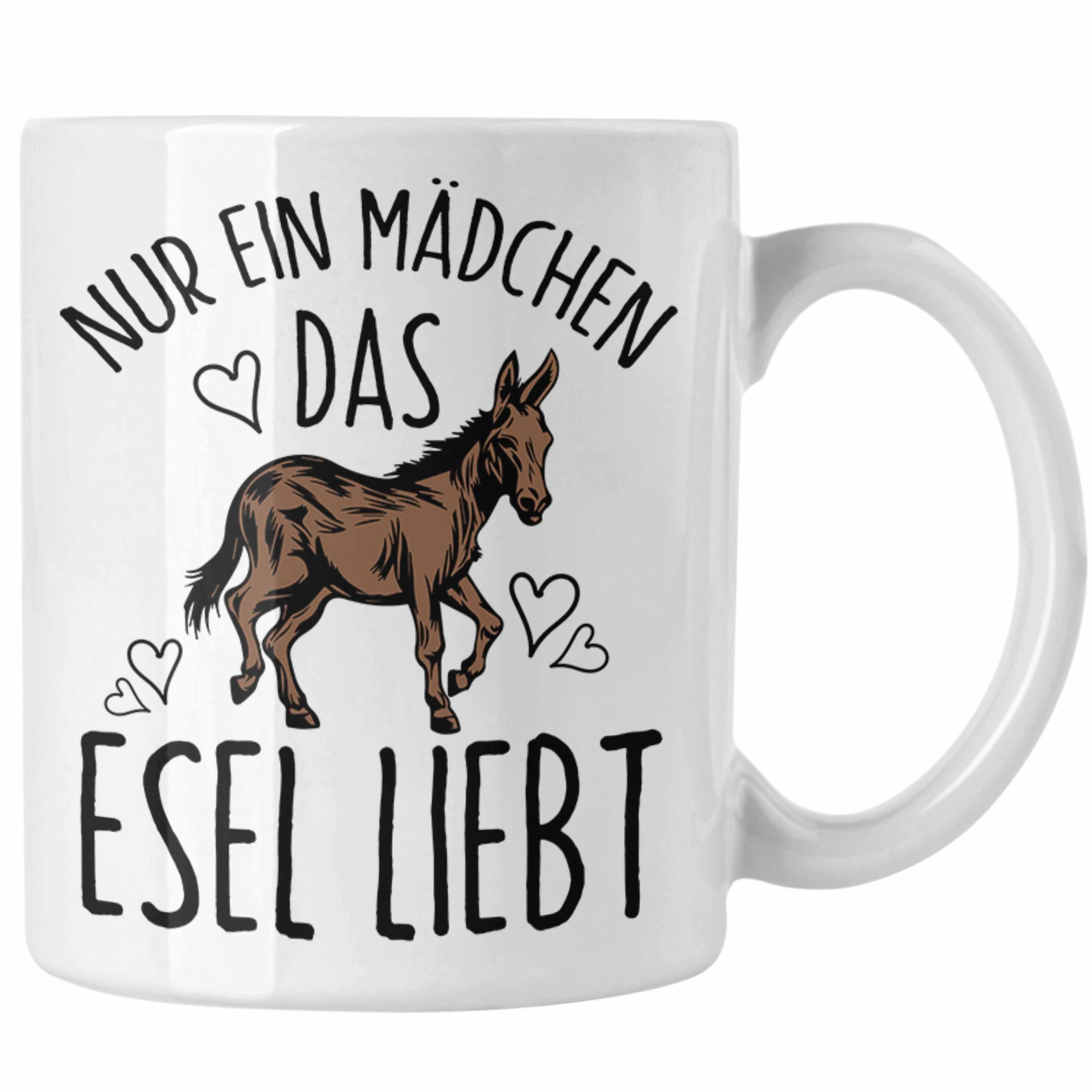 Trendation Tasse Lustige Esel-Tasse Geschenk für Mädchen, die Esel lieben "Nur Ein Mädc Weiss