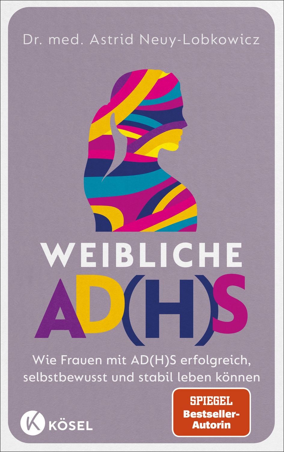 Weibliche AD(H)S / Astrid Neuy-Lobkowicz, SPIEGEL-Bestseller