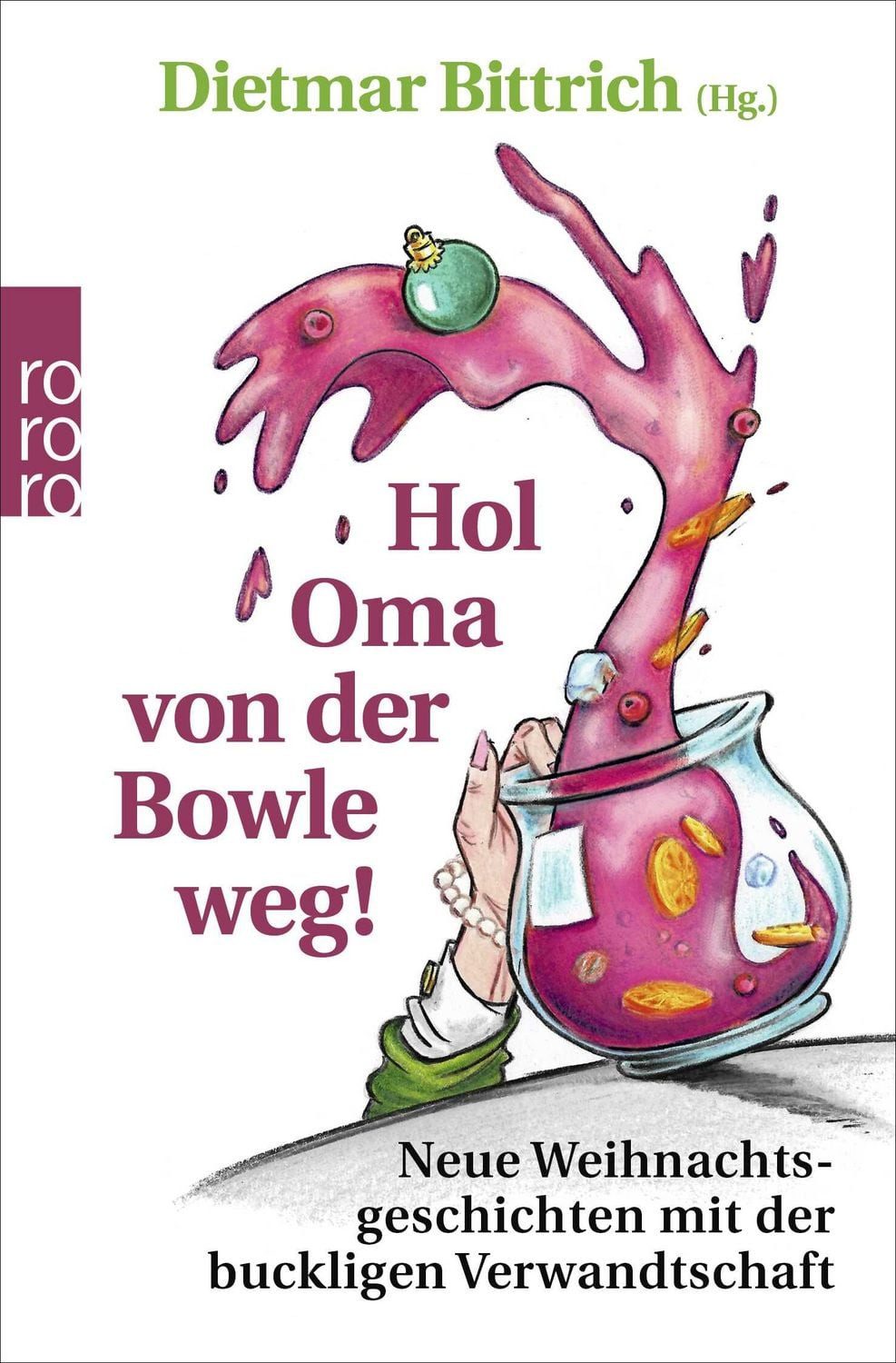Hol Oma von der Bowle weg! Neue Weihnachtsgeschichten mit der bucklige / diverse, Neue Weihnachtsgeschichten mit der buckligen Verwandtschaft, X